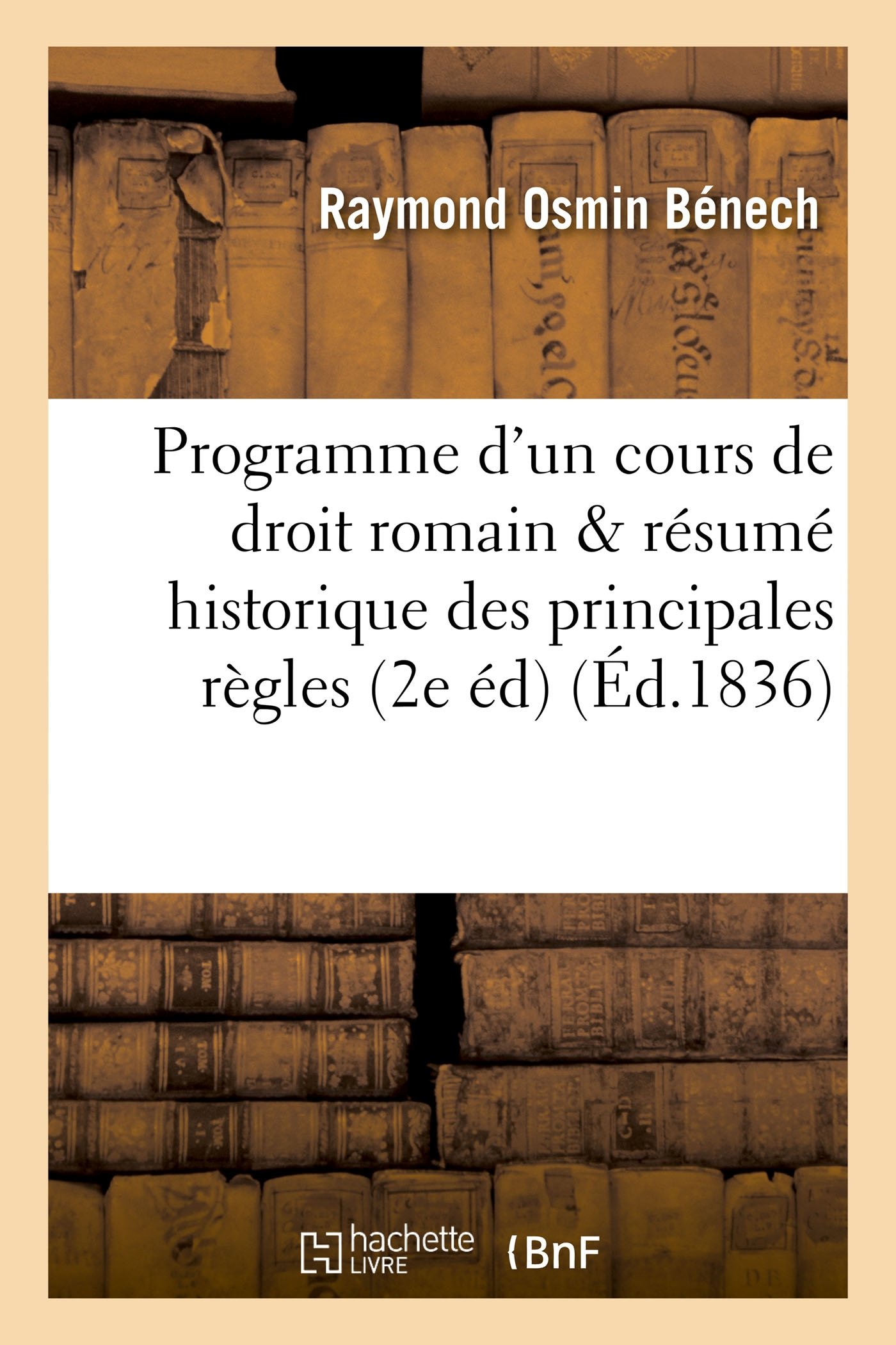 Programme d'Un Cours de Droit Romain & Résumé Hist