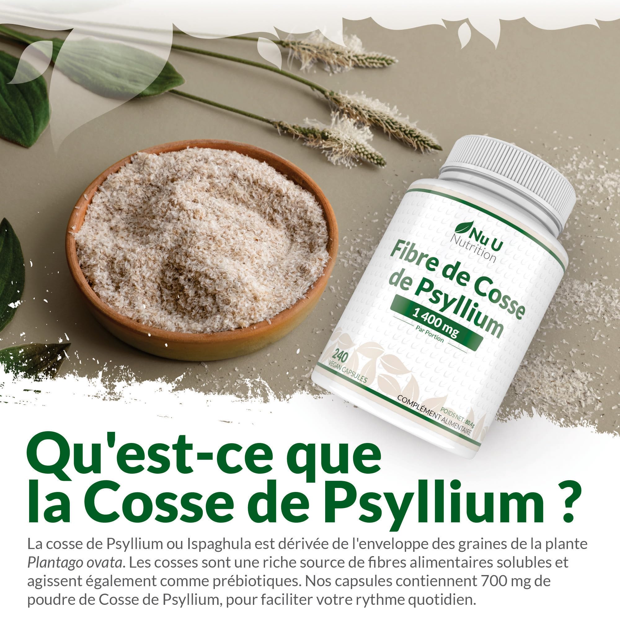 Psyllium Blonde 1400mg par Portion - 240 Gélules Véganes - Fibre Prébiotique Soluble Naturelle Provenant des Graines de Cosse de Plantago Ovata - Fabriqué en Europe – Nu U Nutrition