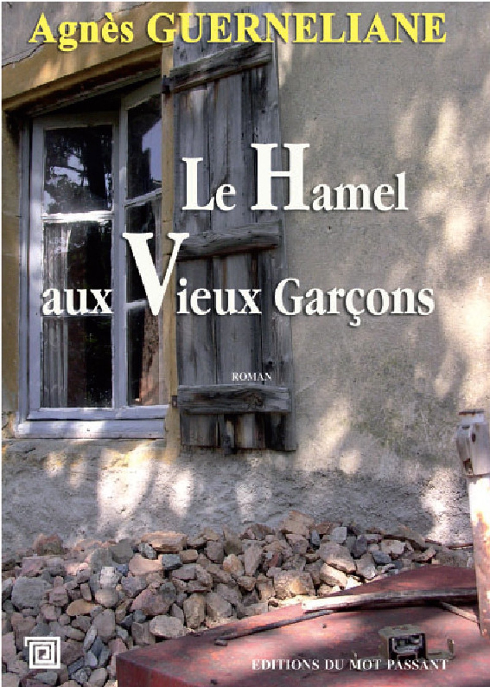 Le Hamel aux Vieux Garçons (Romans et Nouvelles)