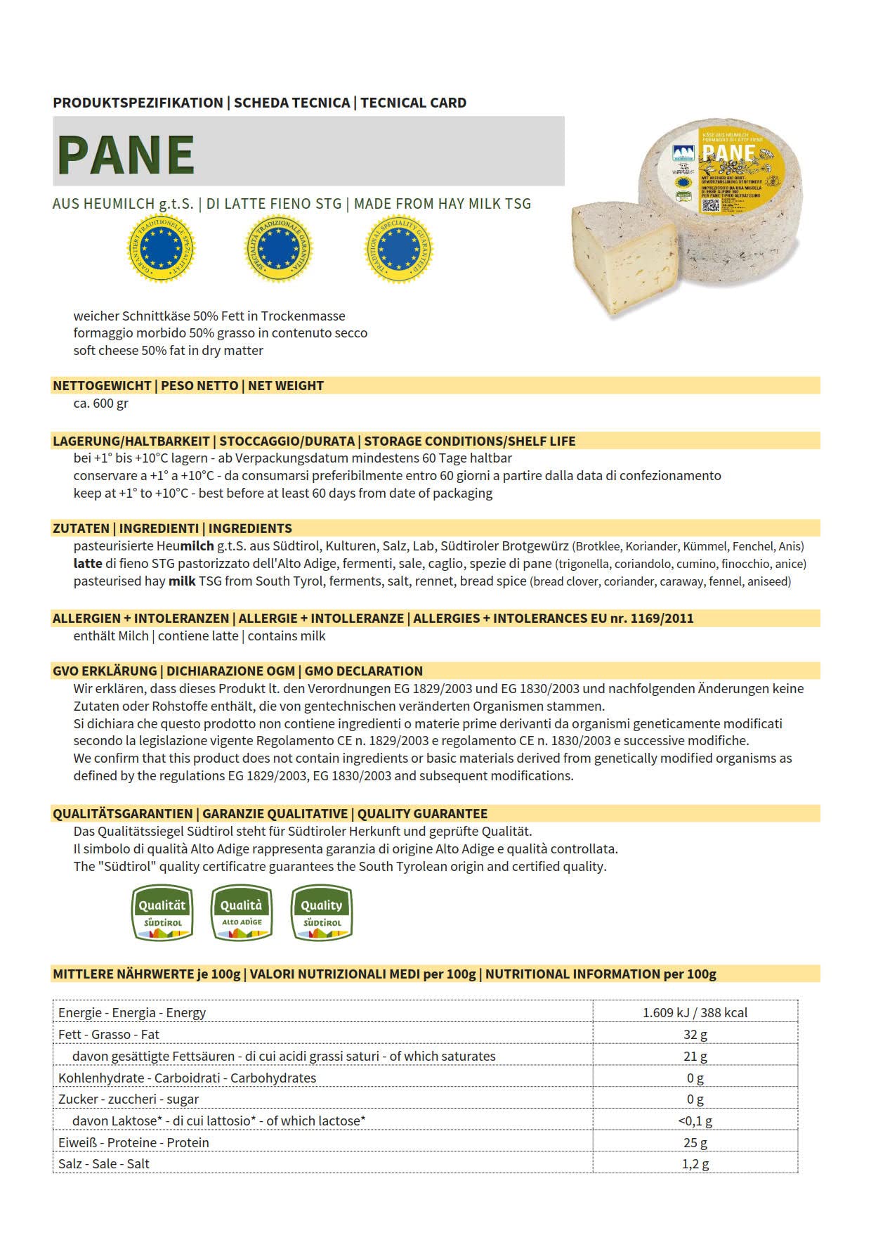 Formaggio latte fieno PANE forma ca. 700 gr. - Latteria Tre Cime