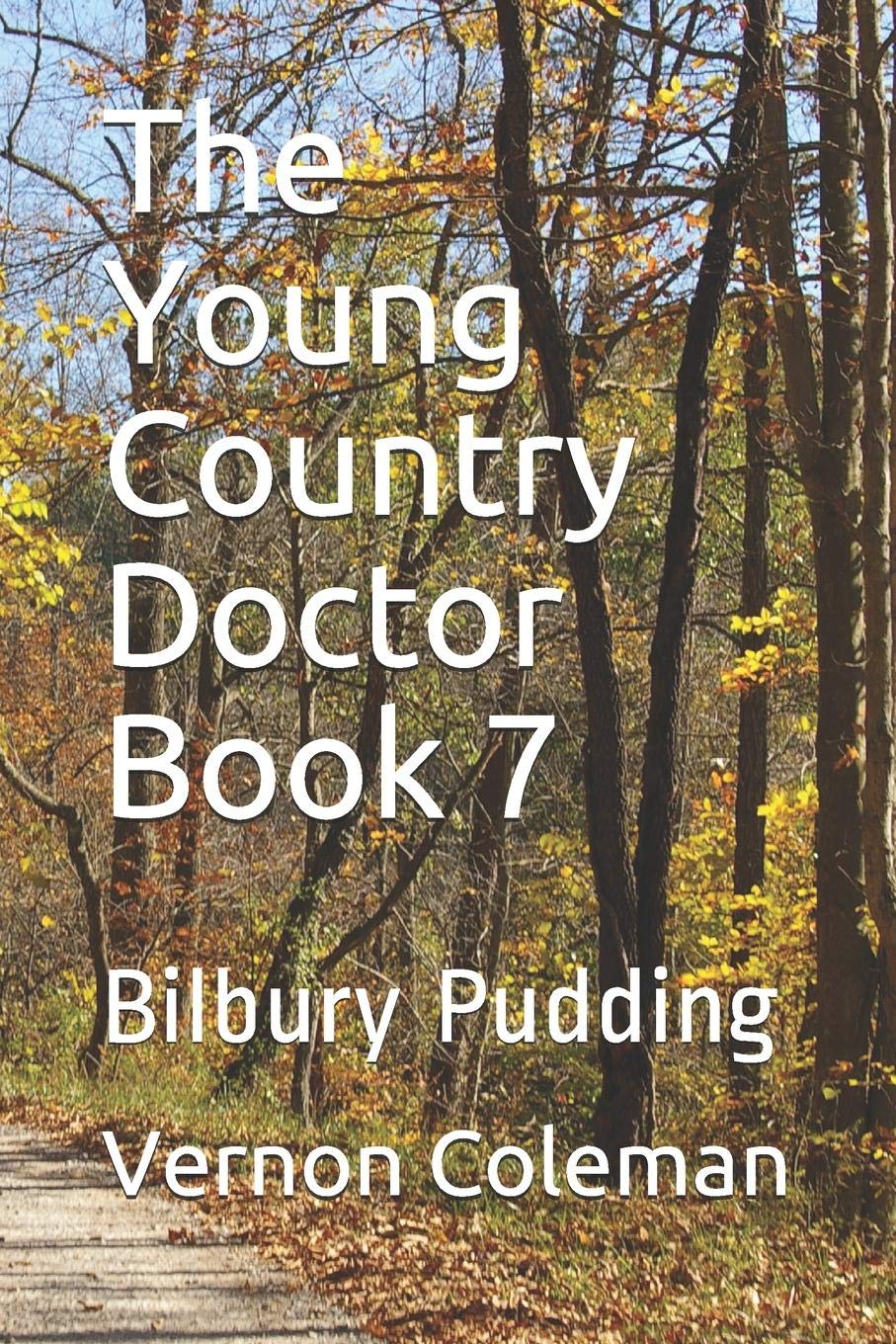 The Young Country Doctor Book 7: Bilbury Pudding