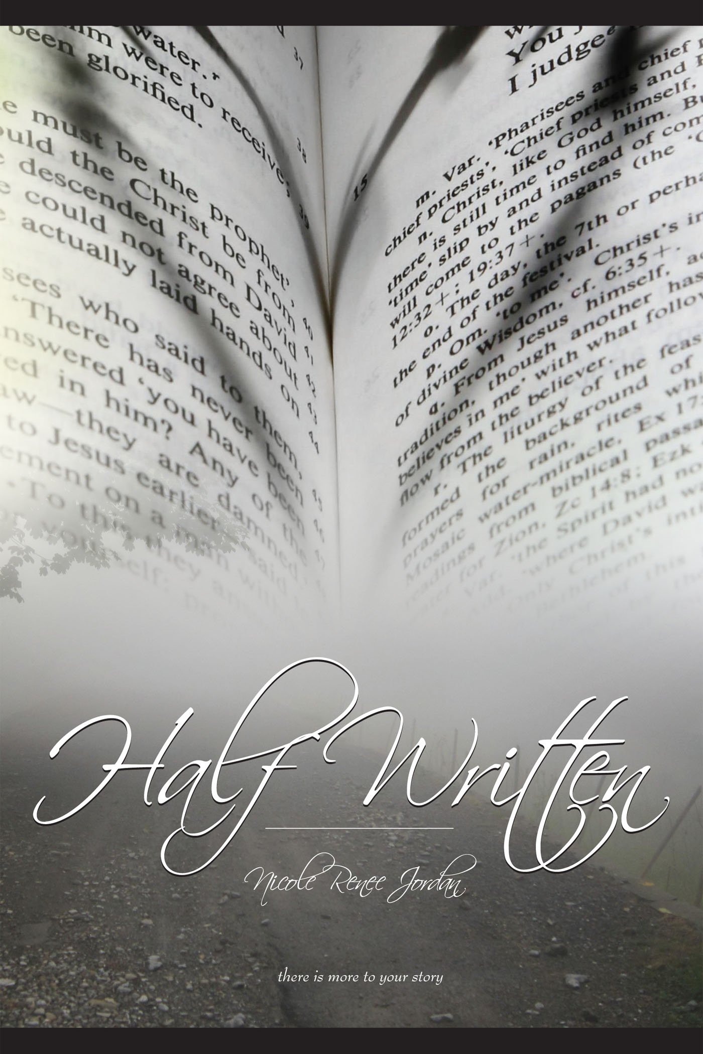 Half Written: There Is More to Your Story