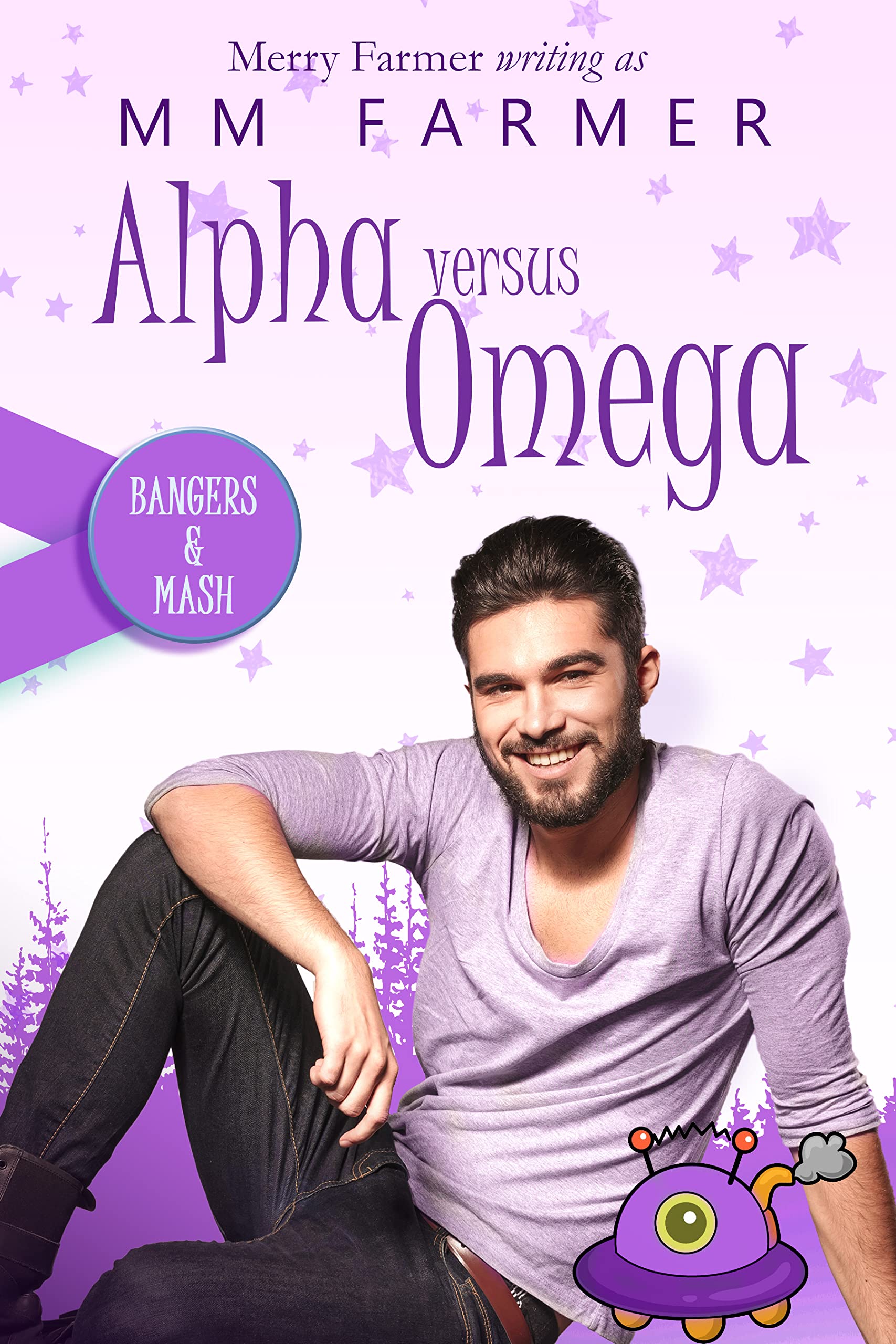 Alpha Versus Omega (Bangers & Mash Book 2)