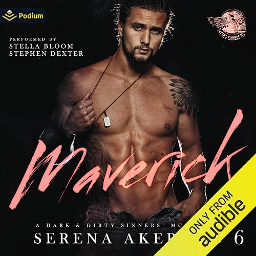 Maverick: A Dark &amp; Dirty Sinners' MC Series, Book 6