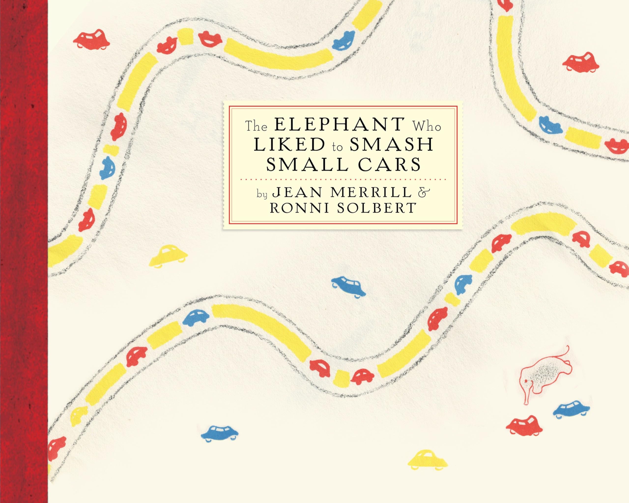 The Elephant Who Liked to Smash Small Cars