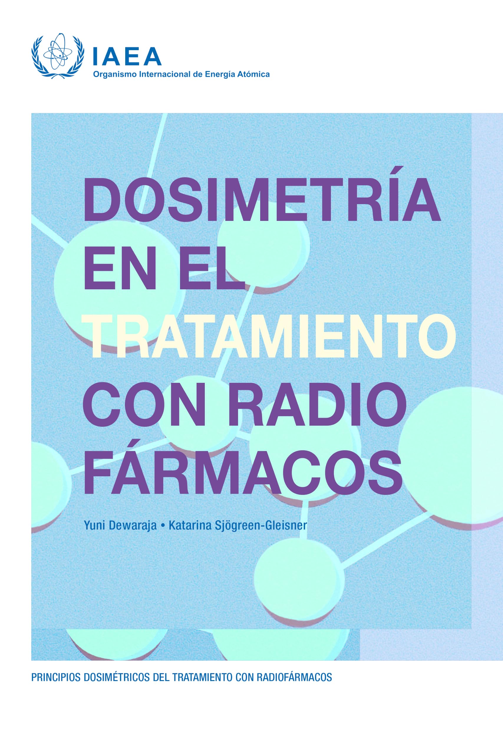 Dosimetría en el tratamiento con radiofármacos (Non-serial Publications)