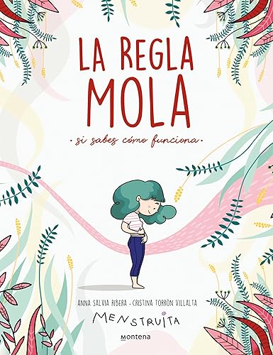 La regla mola (si sabes cómo funciona) (No ficción ilustrados) (Menstruita)