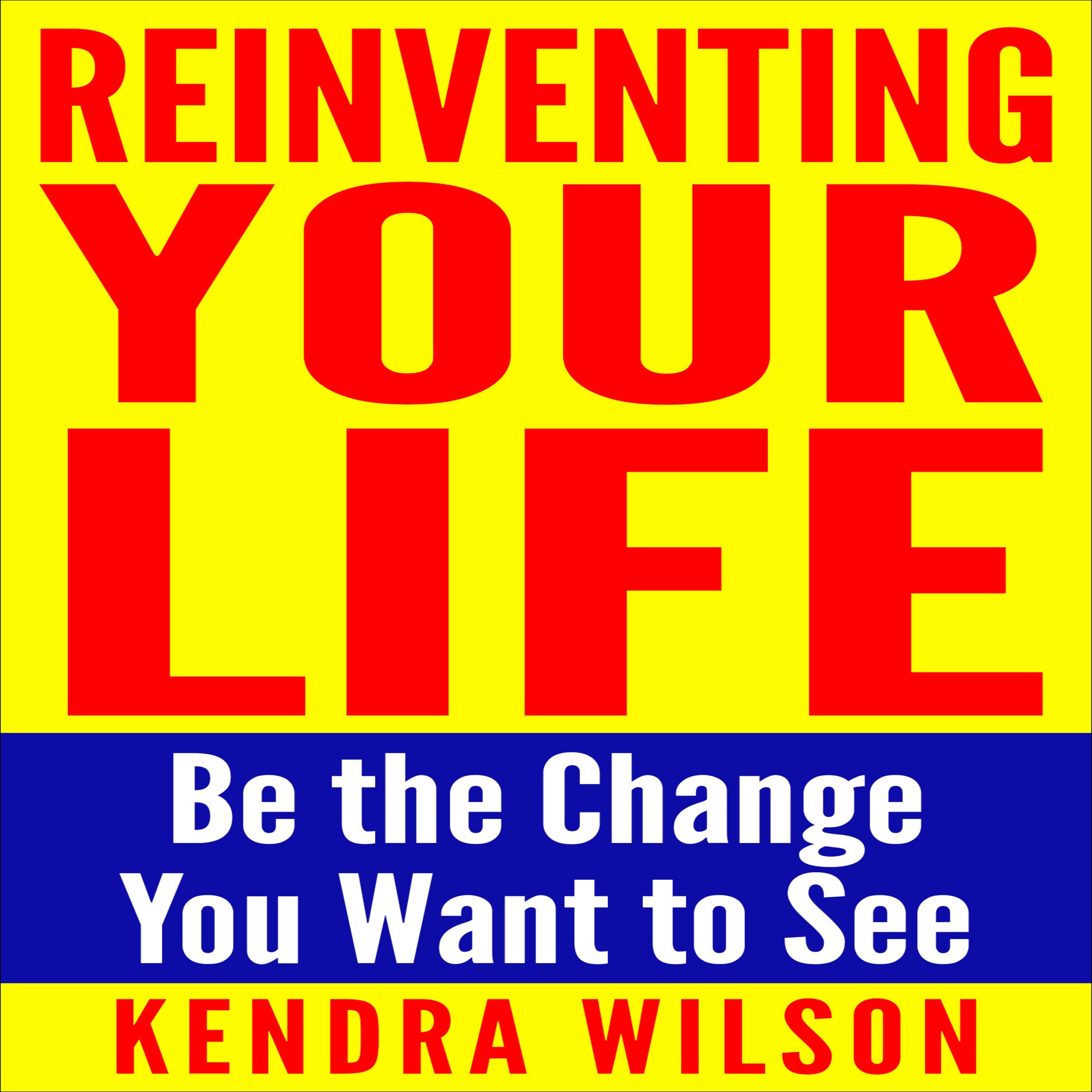 Reinventing Your Life