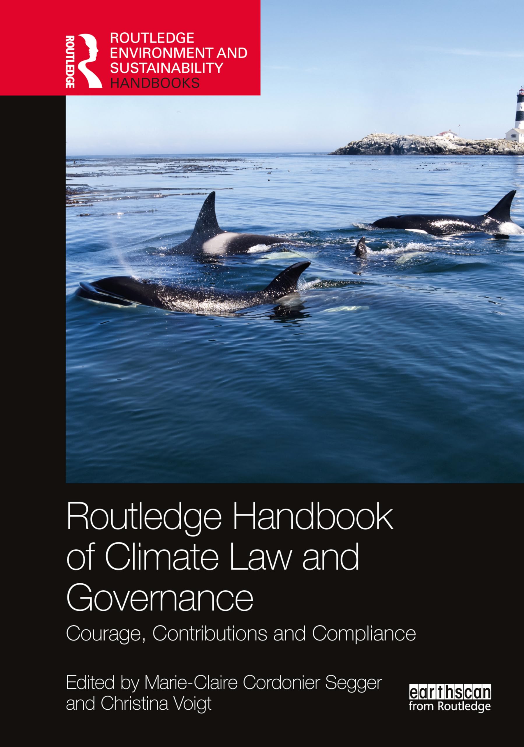 Routledge Handbook of Climate Law and Governance: Courage, Contributions and Compliance