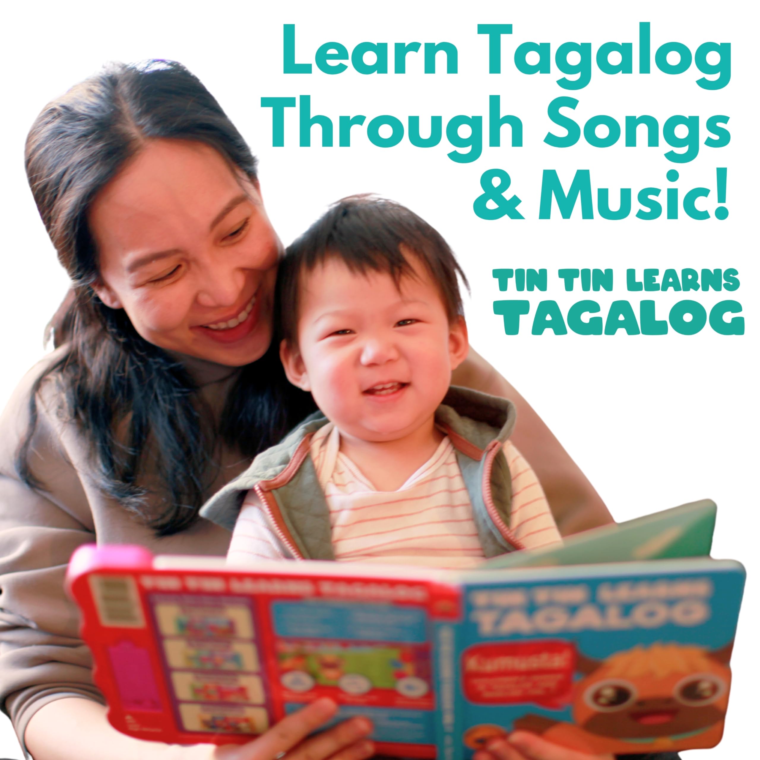 Tagalog Books for Kids Vol. 3, Children's Songs from The Philippines, Filipino Children's Book, Tin Tin Learns Tagalog: Songs in Tagalog & English for Kids, Children, Girls, Boys & Babies
