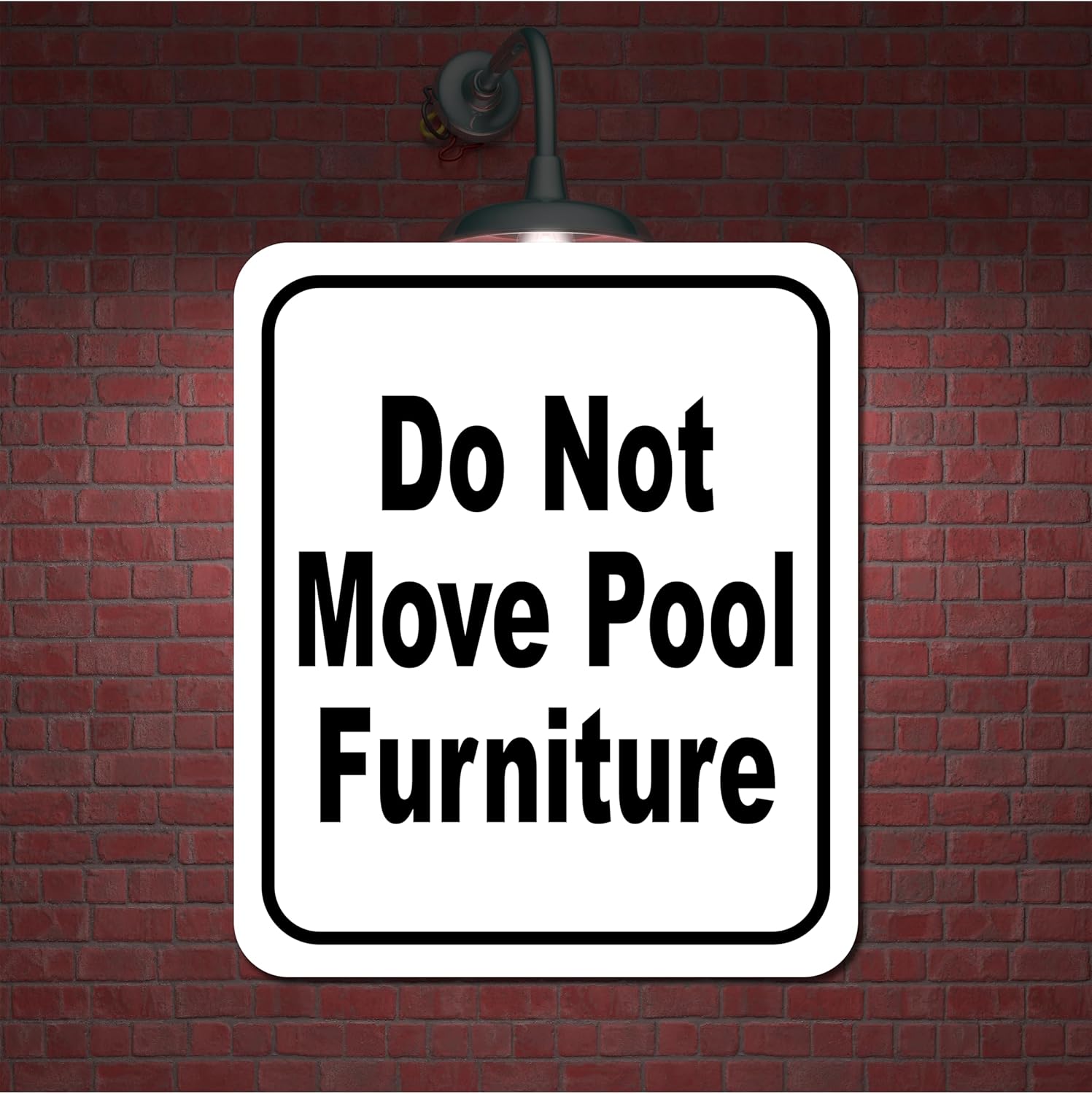 Do Not move pool furniture classic Aluminum Composite Sign 20''x24''