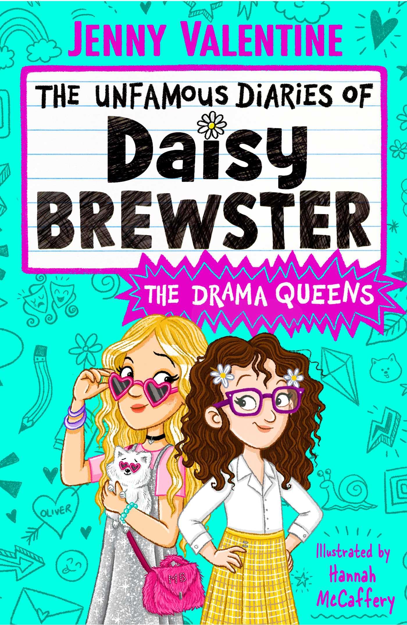The Unfamous Diaries of Daisy Brewster: The Drama Queens by Jenny Valentine