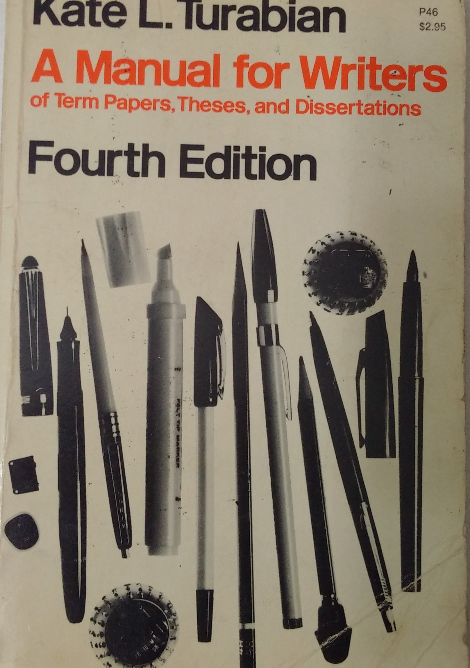 A Manual for Writers of Term Papers, Theses, and Dissertations Fourth Edition