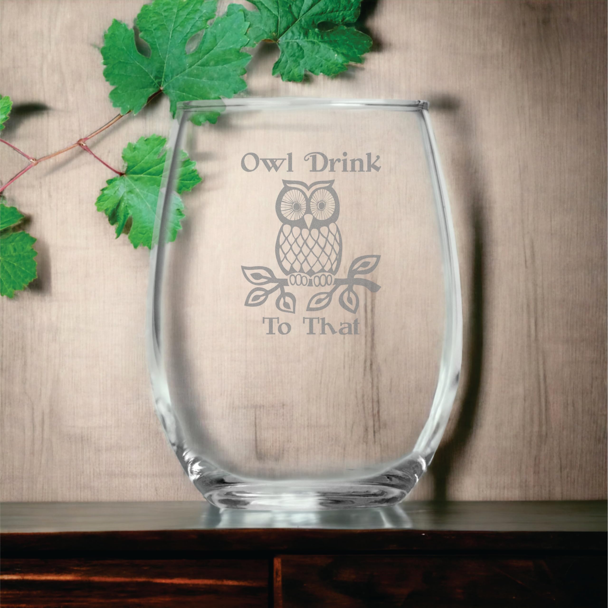 Owl Drink to That Glass - Funny Birthday Gift -3