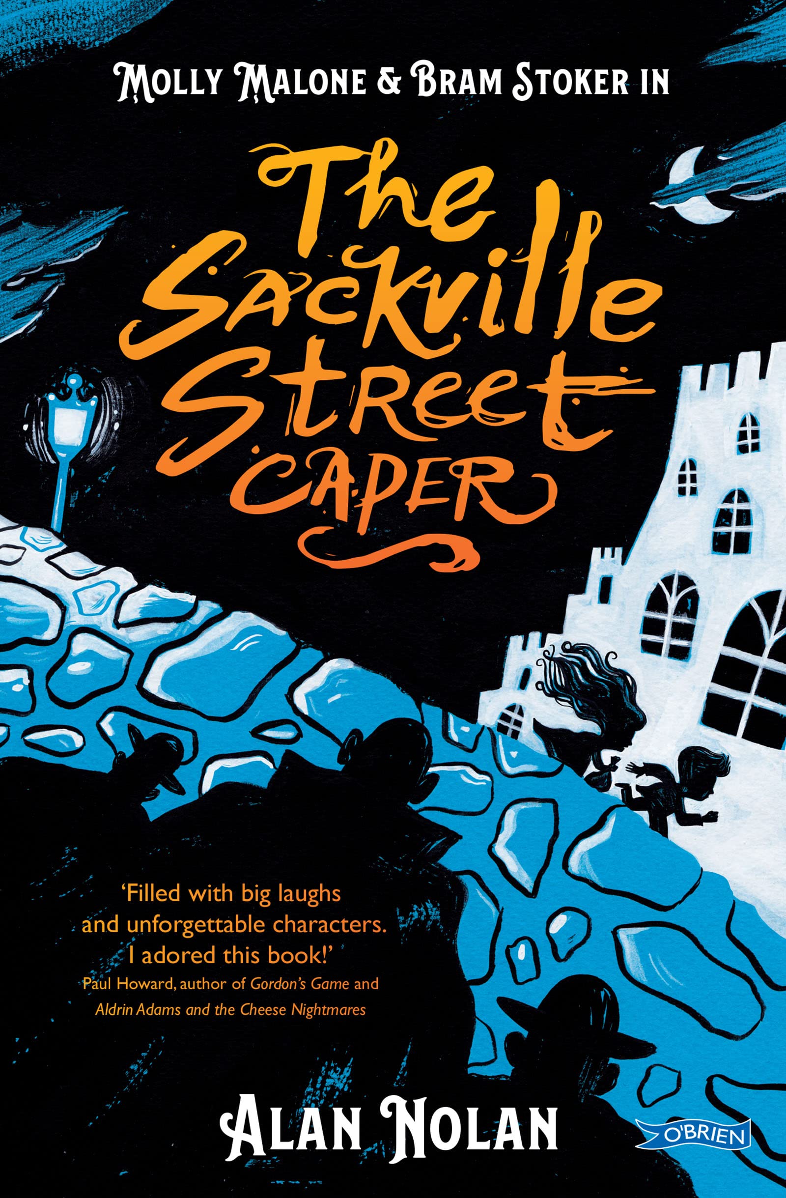 The Sackville Street Caper: Molly Malone and Bram Stoker (Molly and Bram) By No