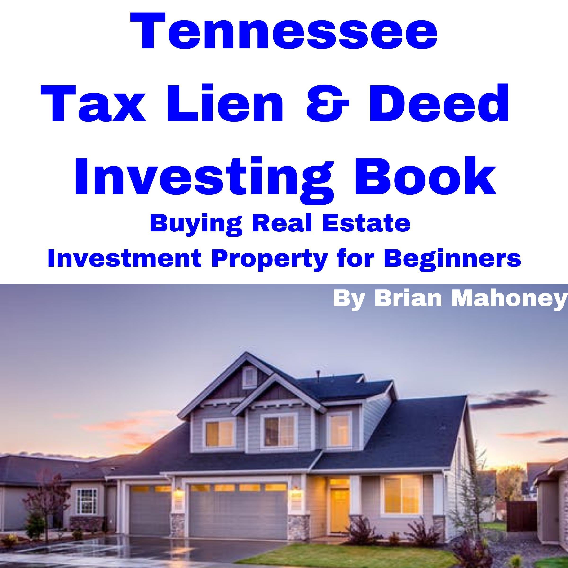 Tennessee Tax Lien and Deed Investing Book