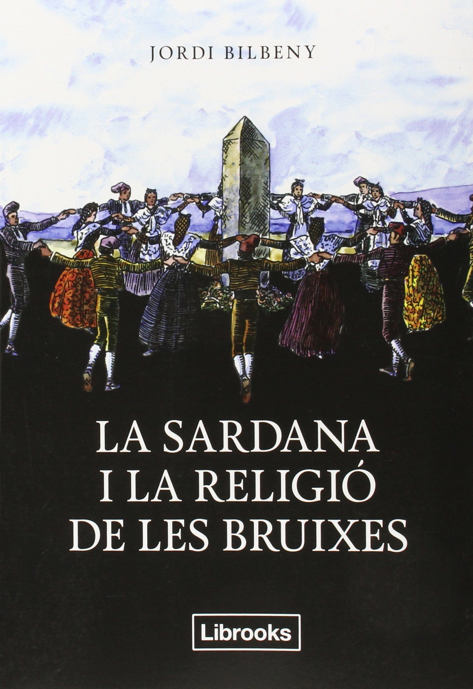 La Sardana i la Religió de les Bruixes, Colección Inedita (Catalán)