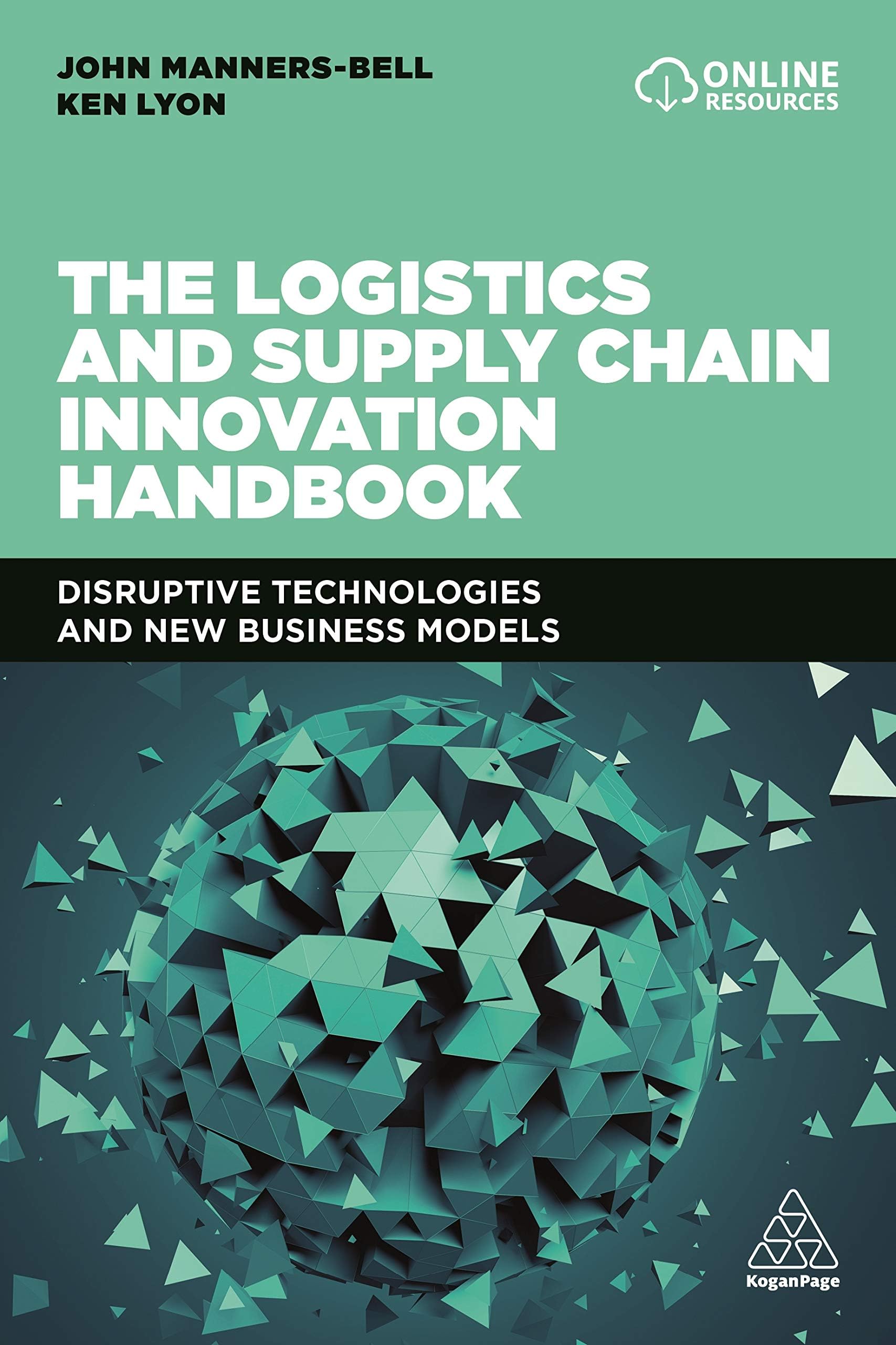 The Logistics and Supply Chain Innovation Handbook: Disruptive Technologies and New Business Models Hardcover – 3 July 2019