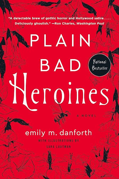 Cover of Plain Bad Heroines: A Novel