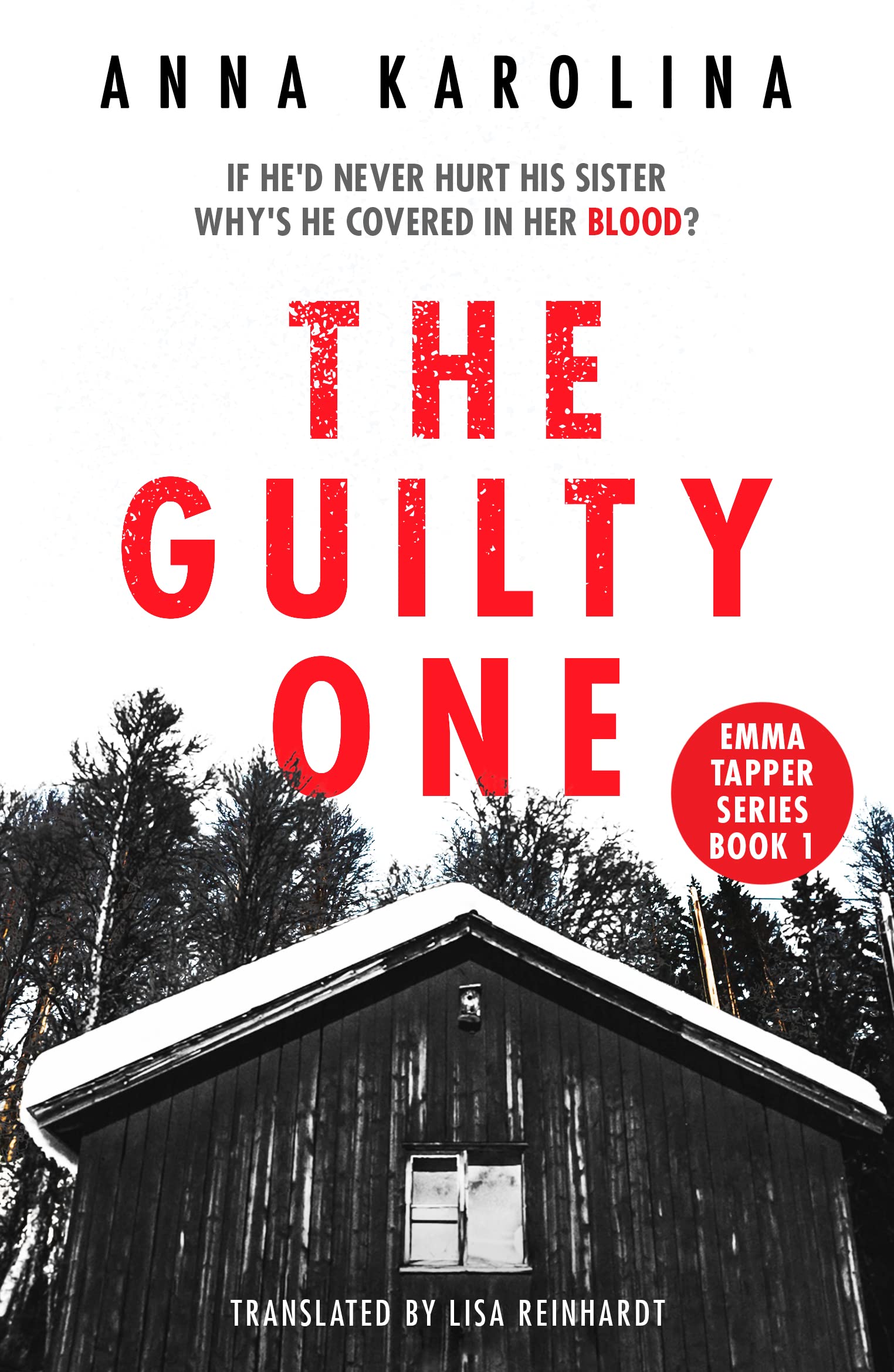 The Guilty One: 1 (Emma Tapper),Karolina, Anna Anna Karolina,
