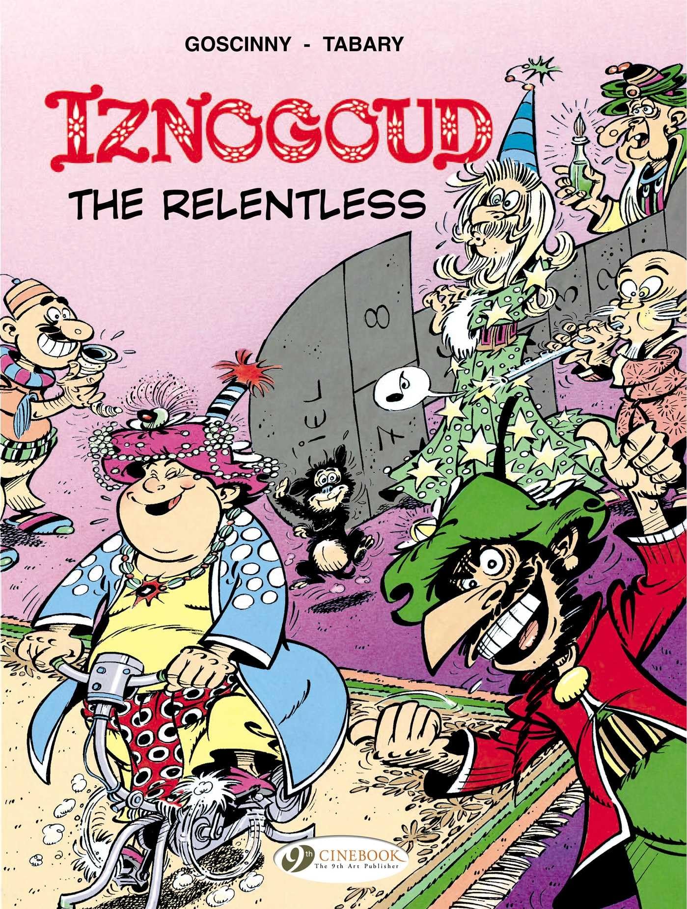 Iznogoud Vol. 10: Iznogoud the Relentless