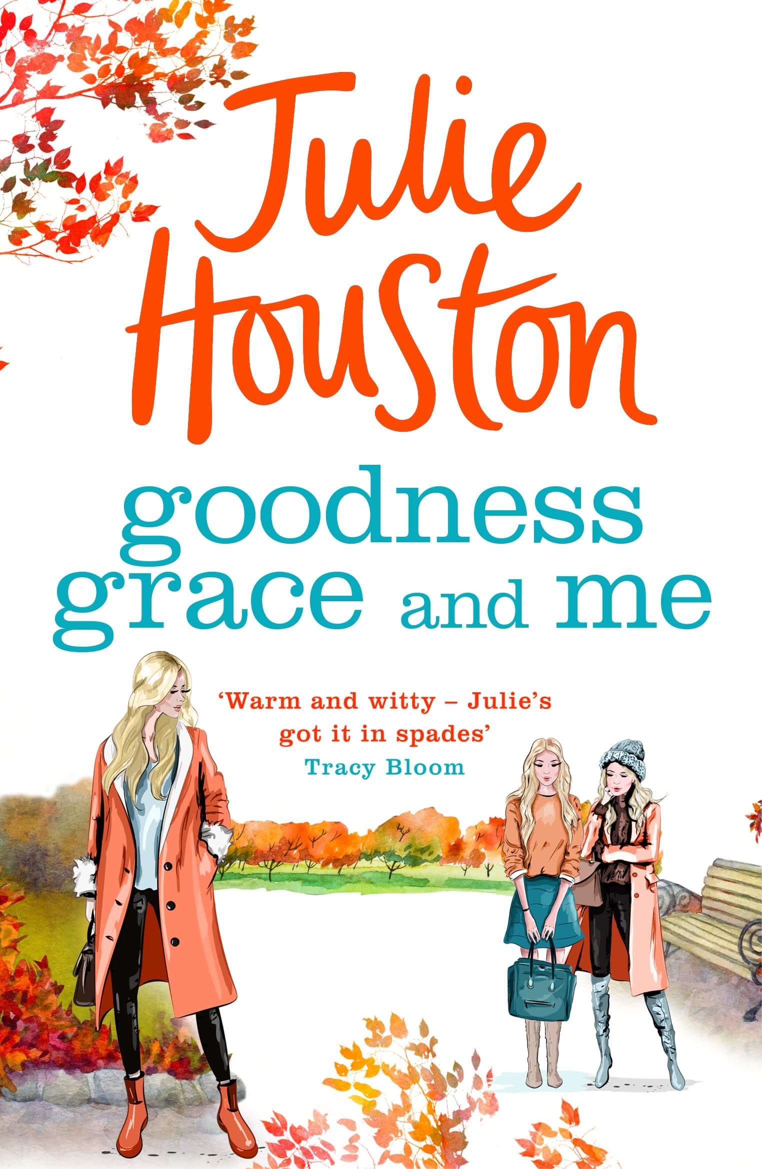Goodness Grace and Me: A gorgeously uplifting read from the bestselling author of A Village Affair