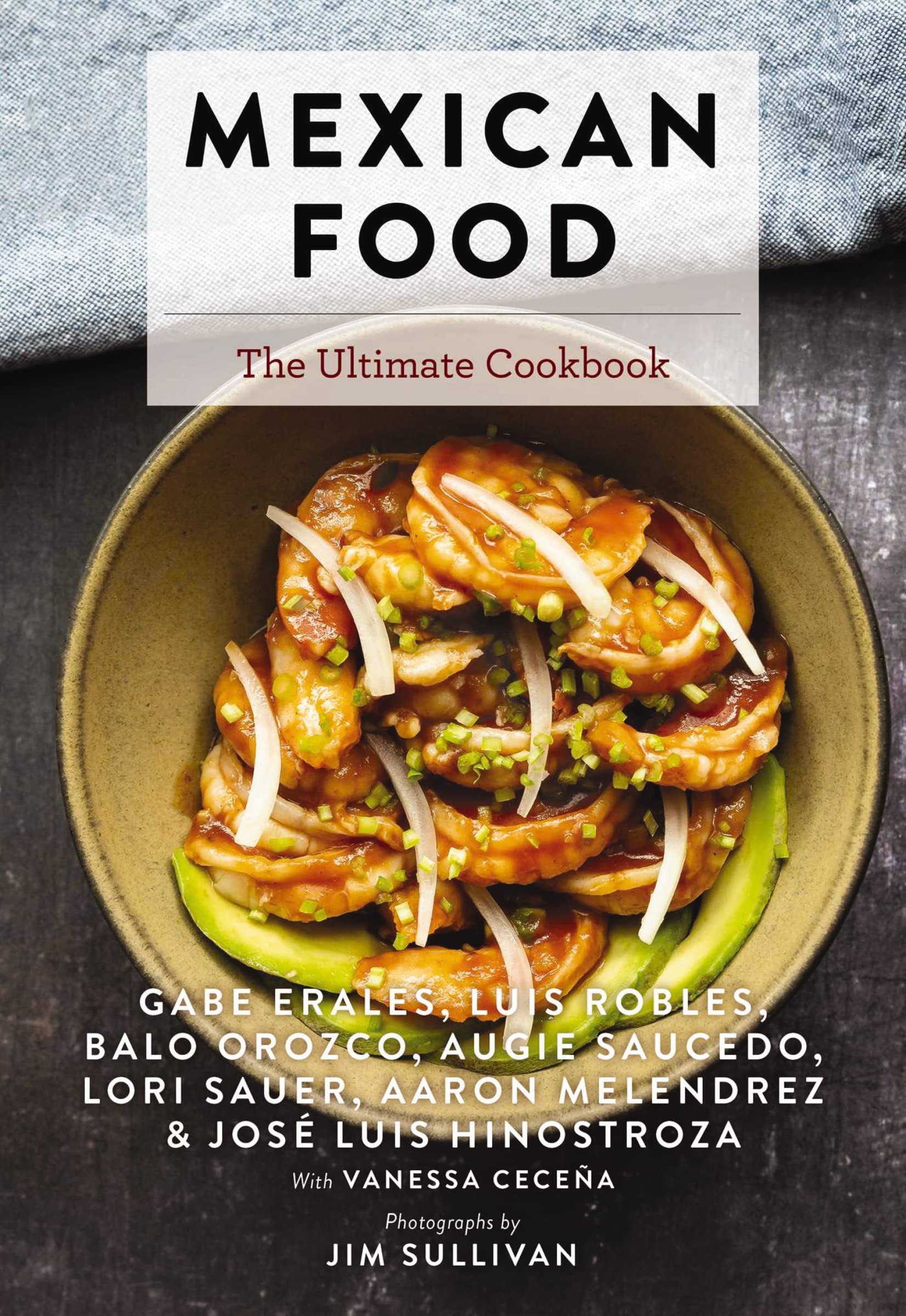 Harpercollins Focus Mexican Food : The Ultimate Cookbook