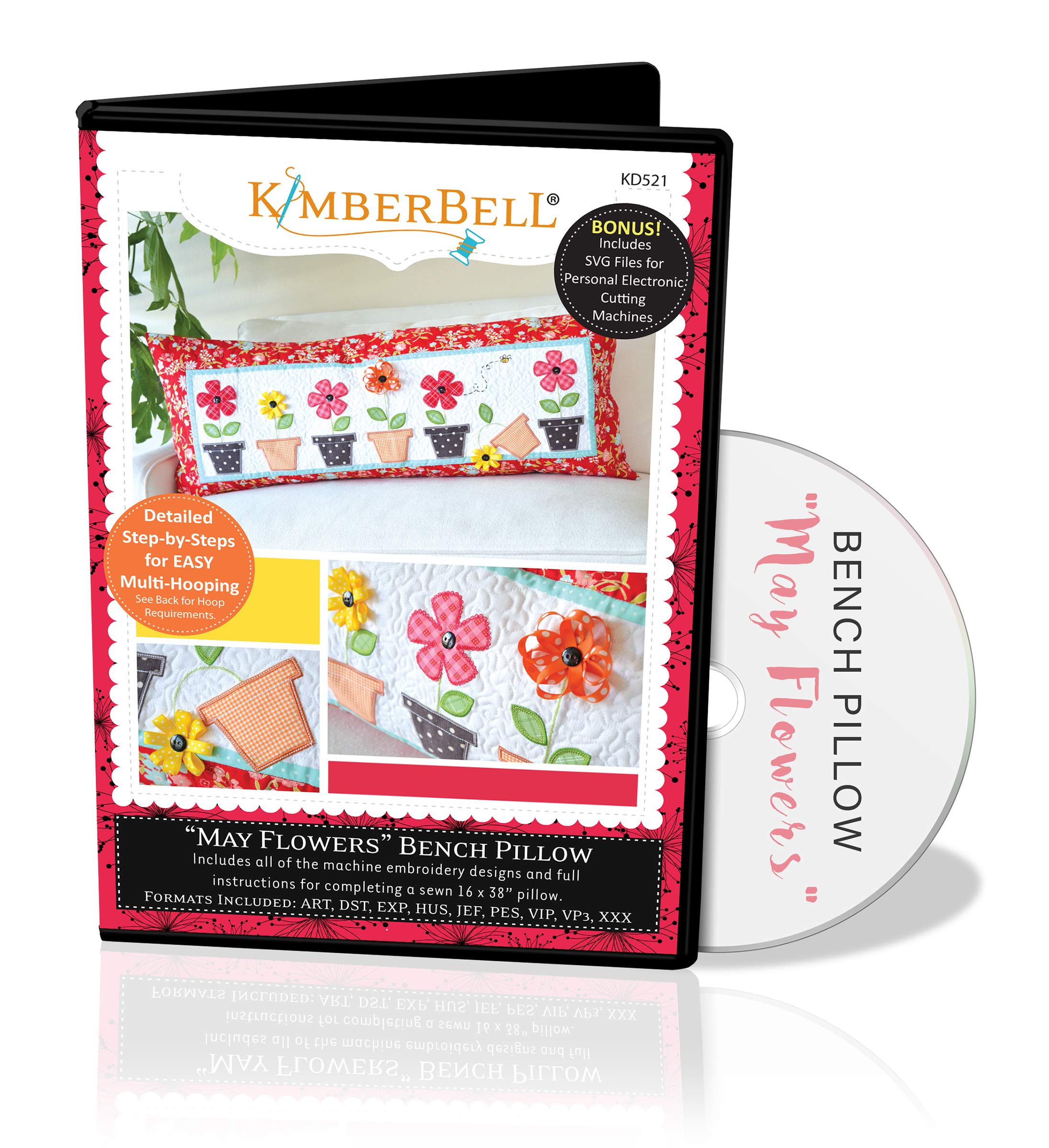 May Flowers Bench Pillow Embroidery CD by Kimberbell (KD521)