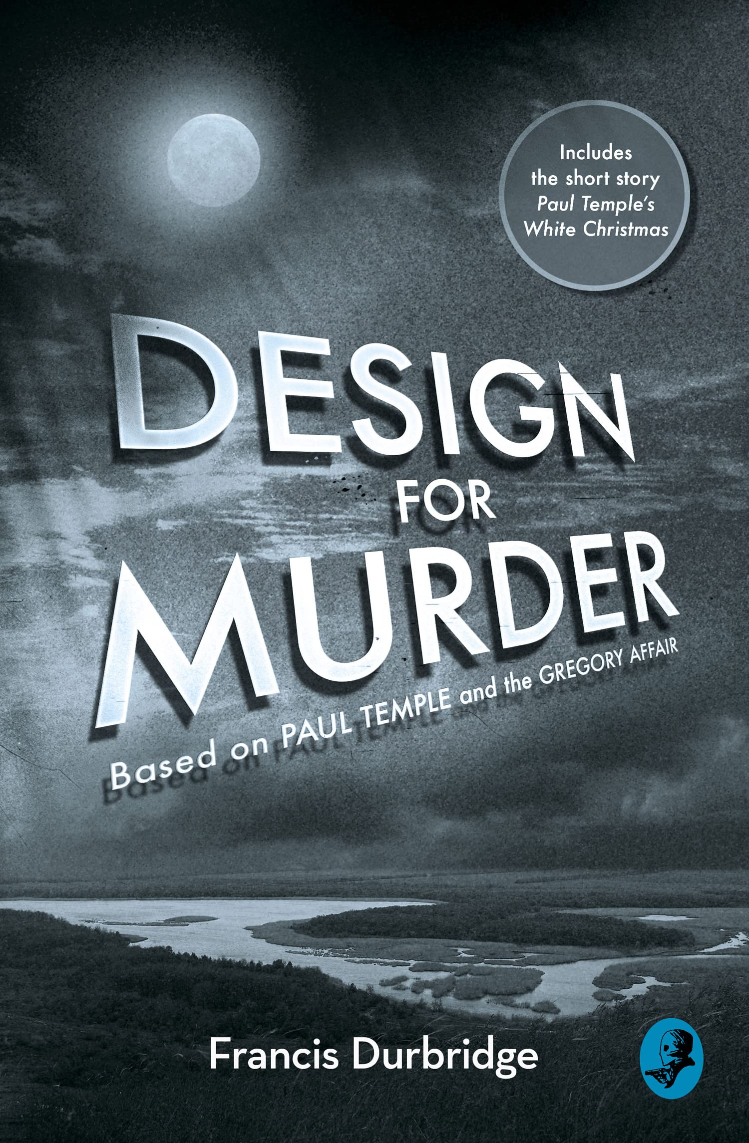 Design for Murder: Based on ‘Paul Temple and the Gregory Affair’