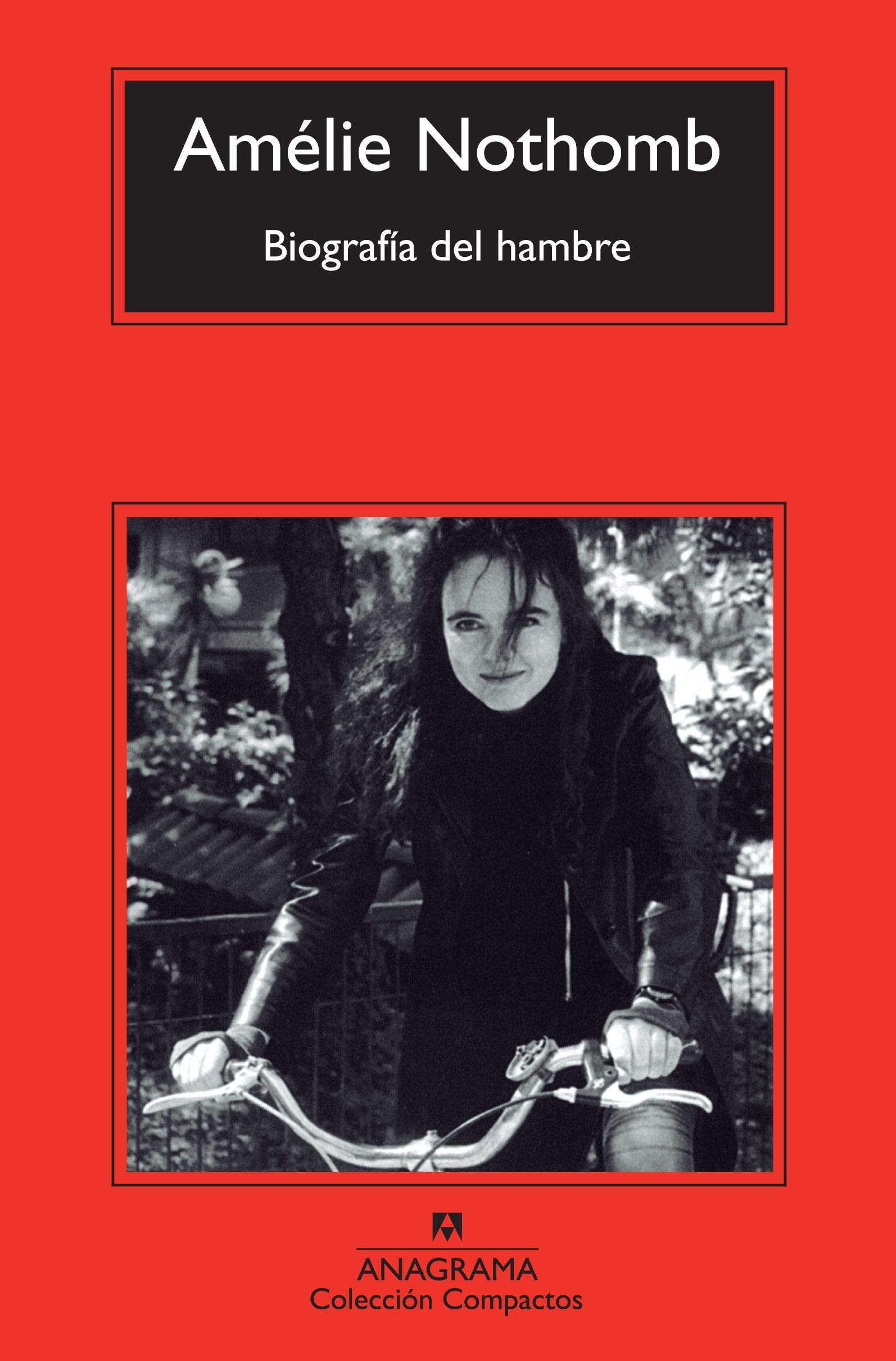 Biografía del hambre / A Biography of Hunger: 620 (Compactos)