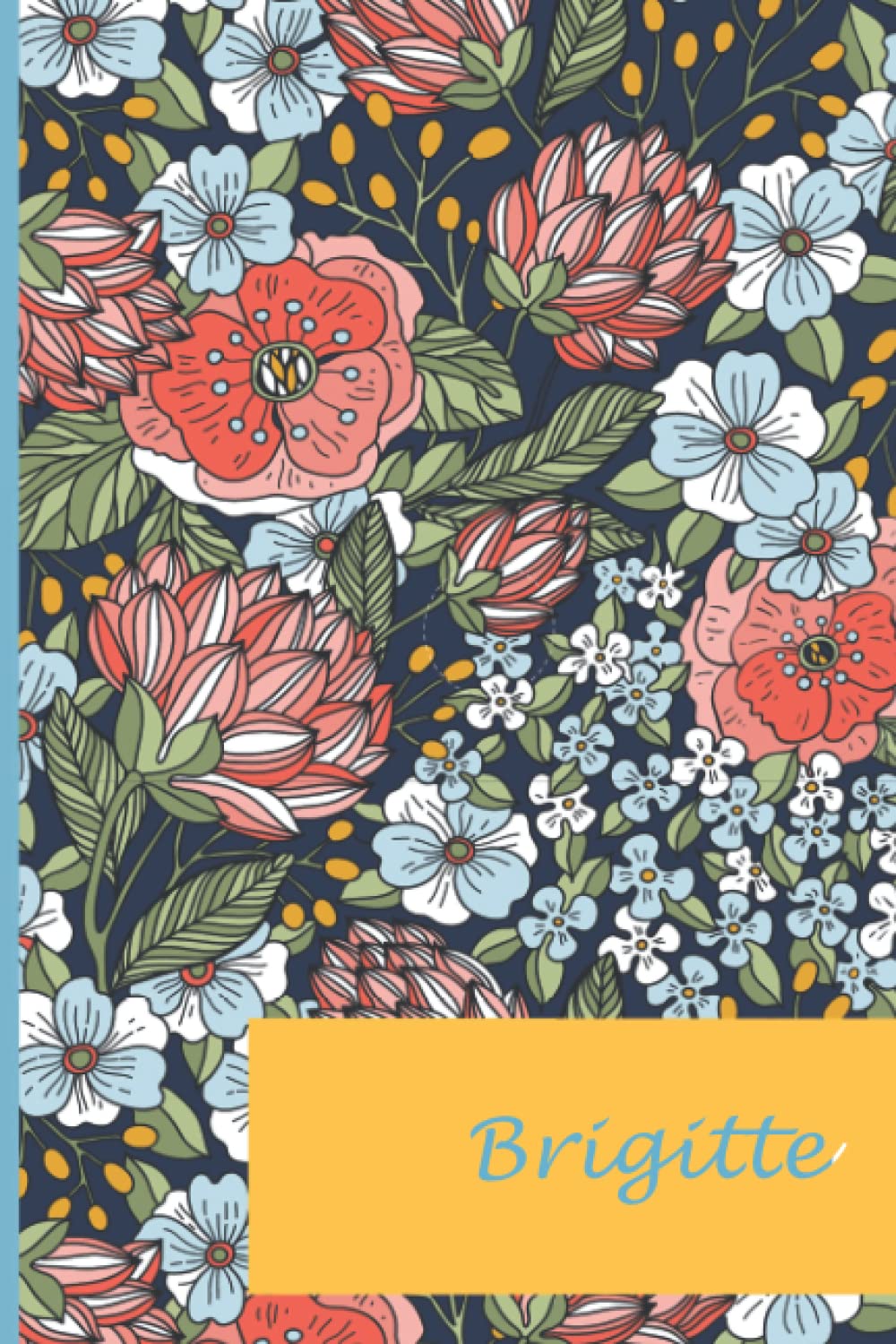 Brigitte: Notebook Gift For Women and Girls, Blank Lined Personalized Name Notebook Gift For Avery, The Best Gift For Birthdays | 6x9, 120 pages A5