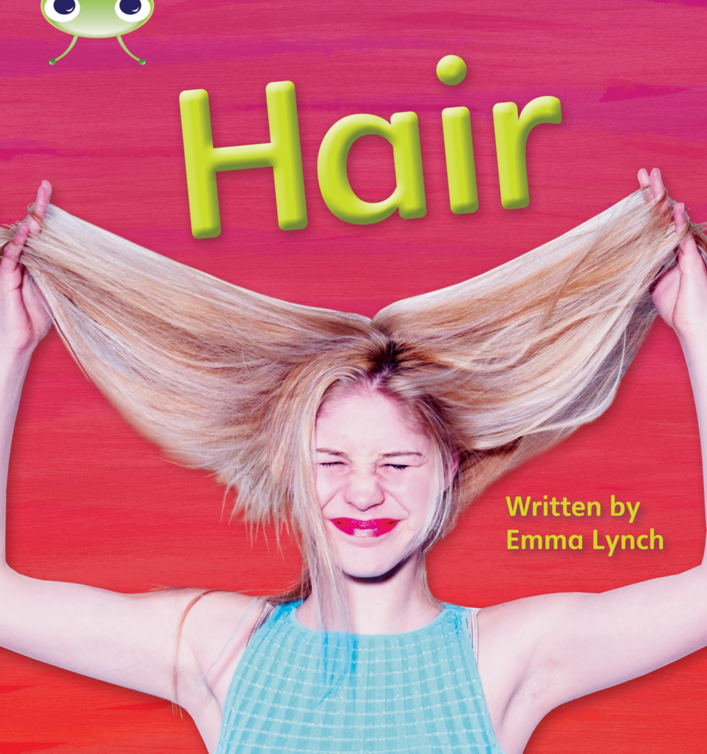 Bug Club Phonics  Phase 3 Unit 11 Hair by Emma Lynch PAPERBACK 9781408260395