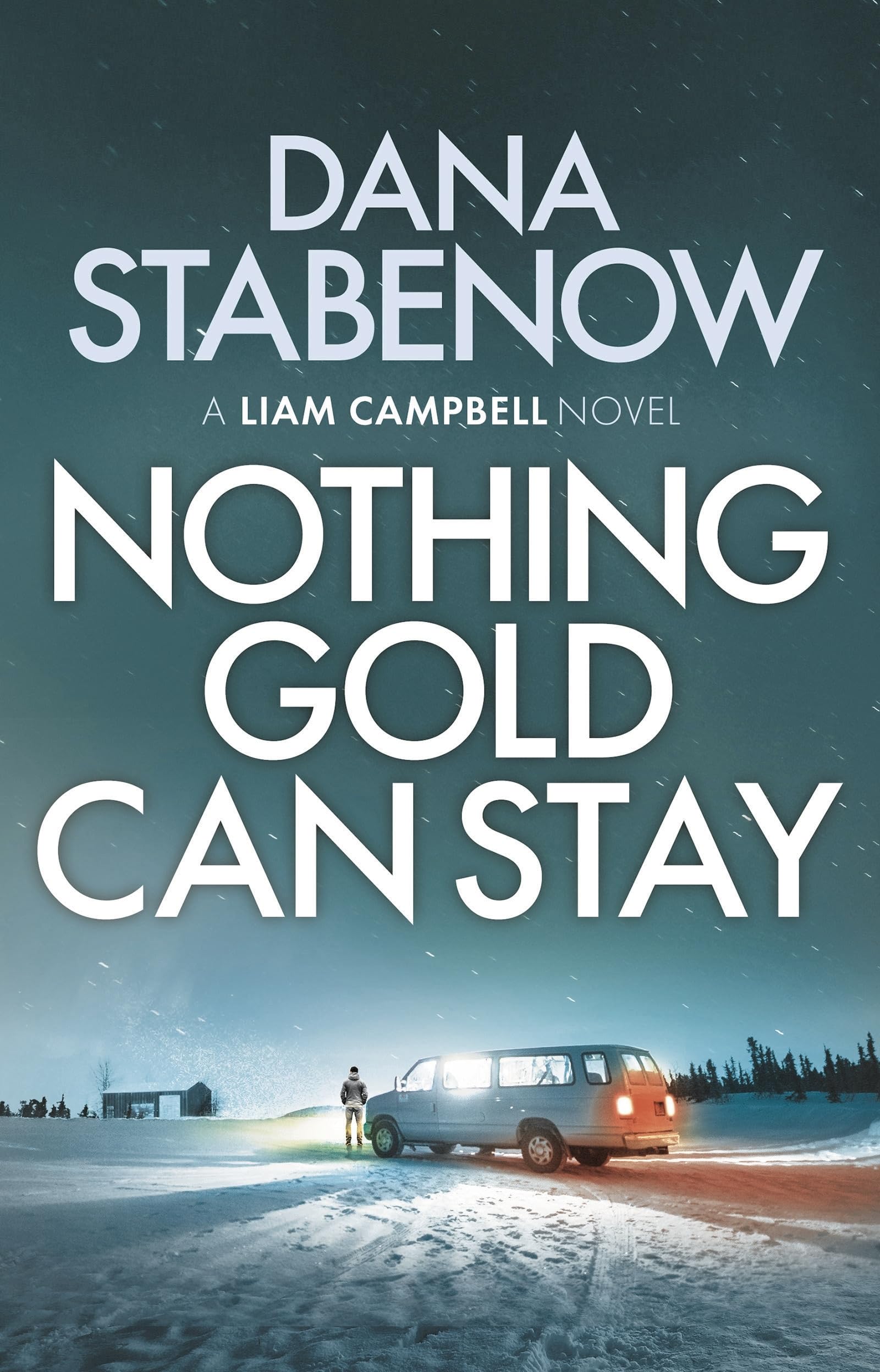 Nothing Gold Can Stay: 3 (Liam Campbell)
