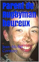 Download Parent de Rugbyman heureux: Jean-Michel Cormary PDF