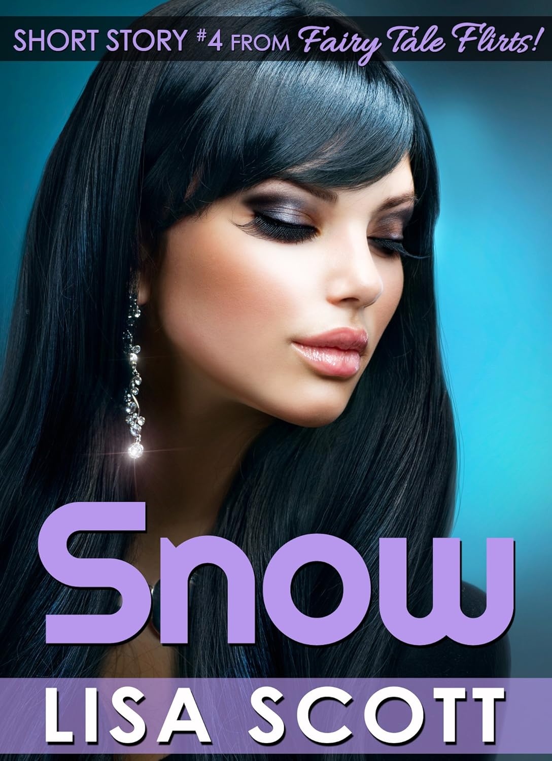 Snow (short story 4 from Fairy Tale Flirts!) (Fairy Tale
