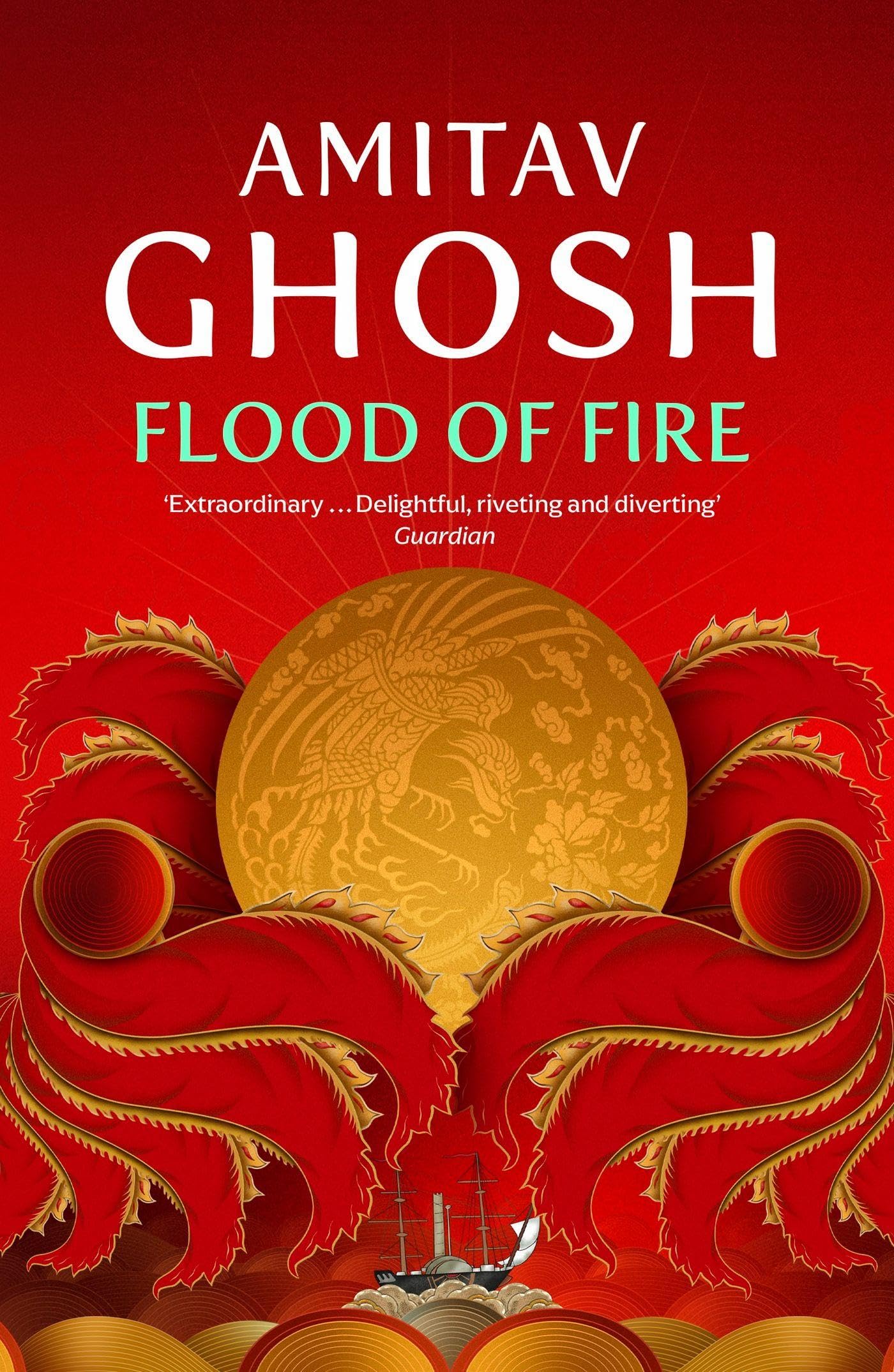 Flood of Fire Ibis Trilogy Book 3 by Amitav Ghosh (Paperback Book)