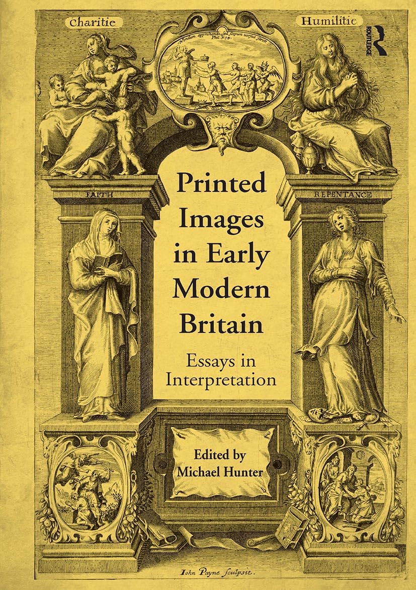 Printed Images in Early Modern Britain: Essays in Interpretation