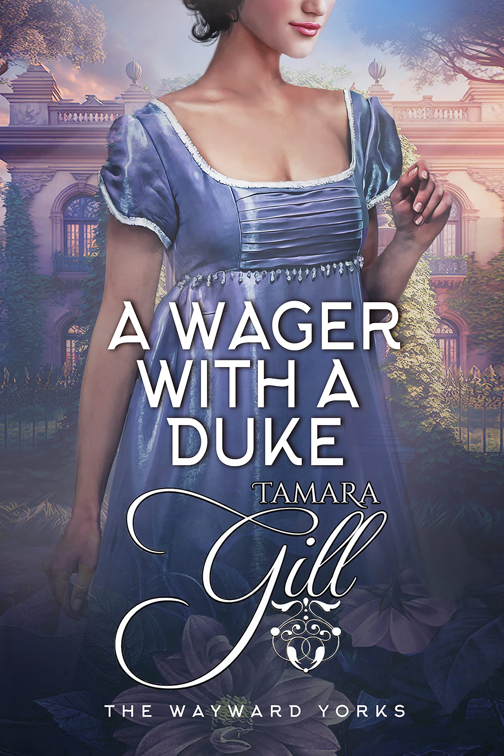 A Wager with a Duke (The Wayward Yorks Book 1)