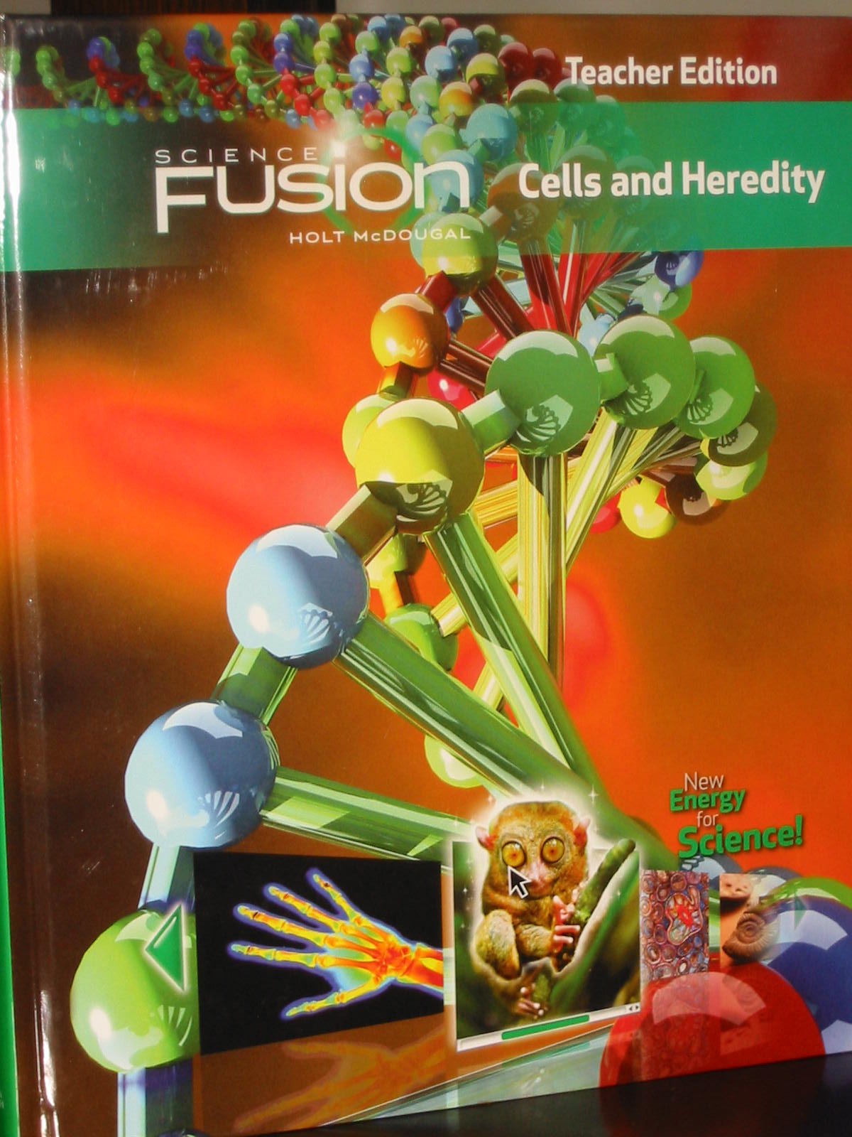 Grades 6-8 2012: Module A: Cells and Heredity (Sciencefusion)