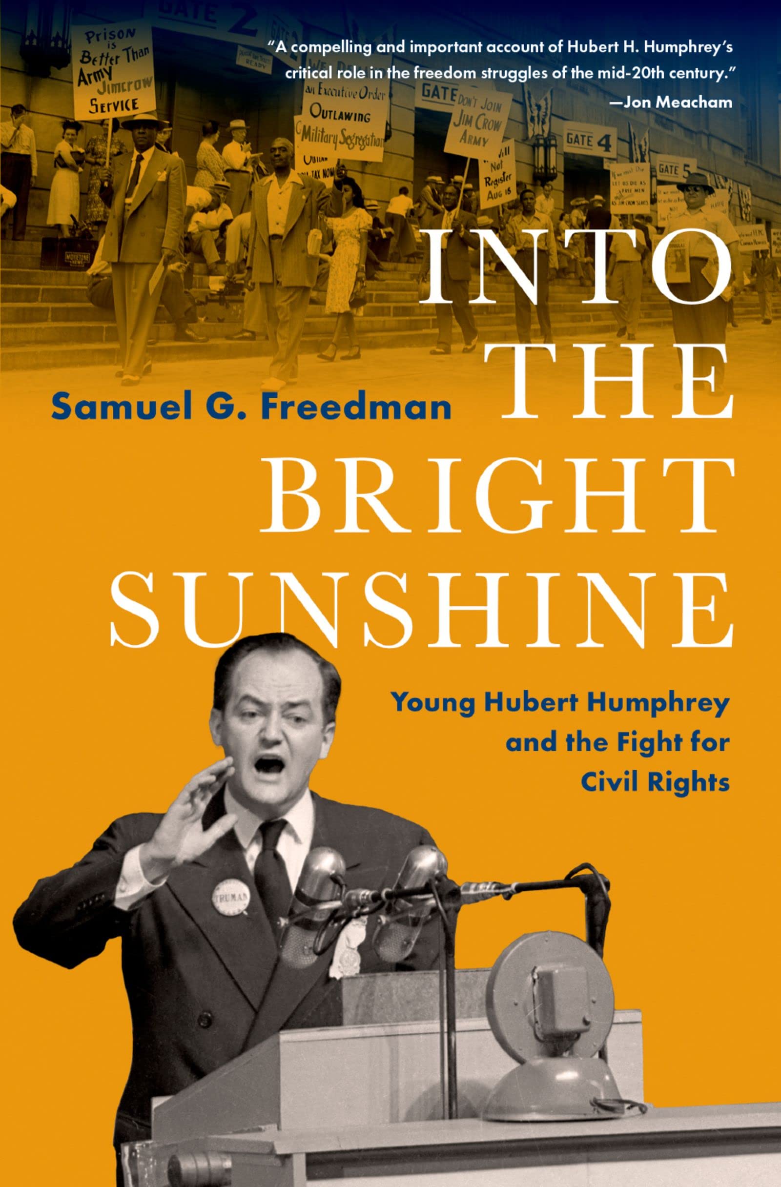 Into the Bright Sunshine: Young Hubert Humphrey and the Fight for Civil Rights (PIVOTAL MOMENTS IN AMERICAN HISTORY)