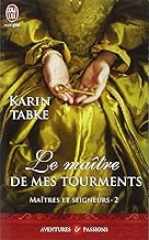Download Maîtres et seigneurs, Tome 2 : Le maitre de mes tourments PDF