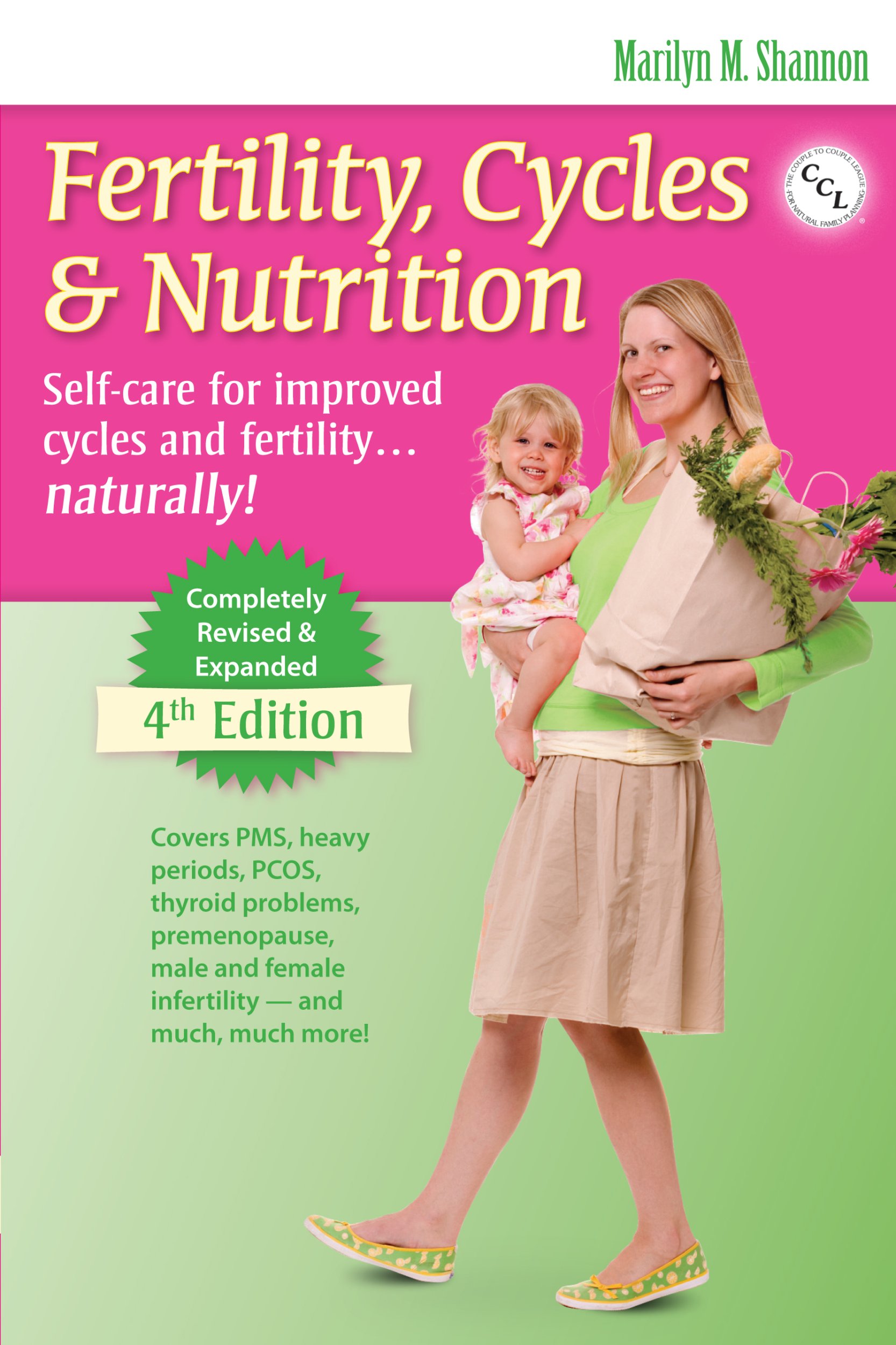 Fertility Cycles & Nutrition: Self-care for Improved Cycles and Fertility...naturally! Paperback – April 15, 2009