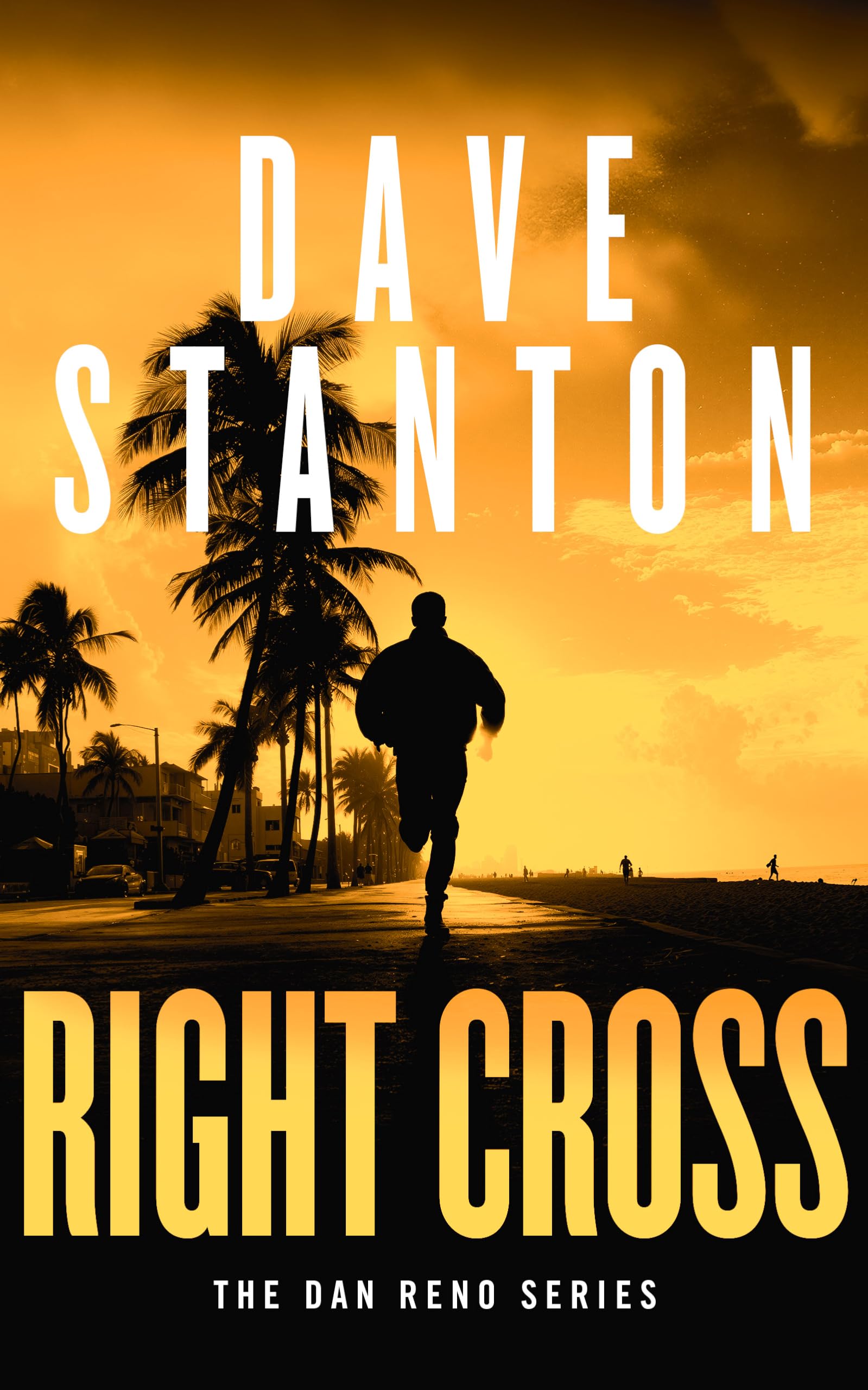 Right Cross: 7 (Dan Reno Novel Series)