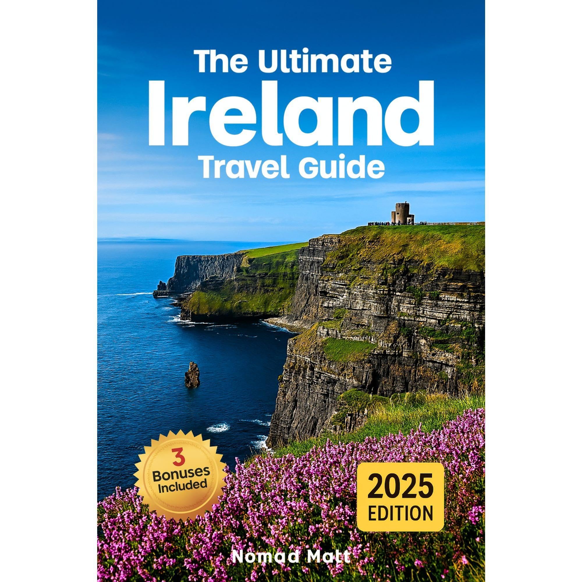 THE ULTIMATE IRELAND TRAVEL GUIDE
