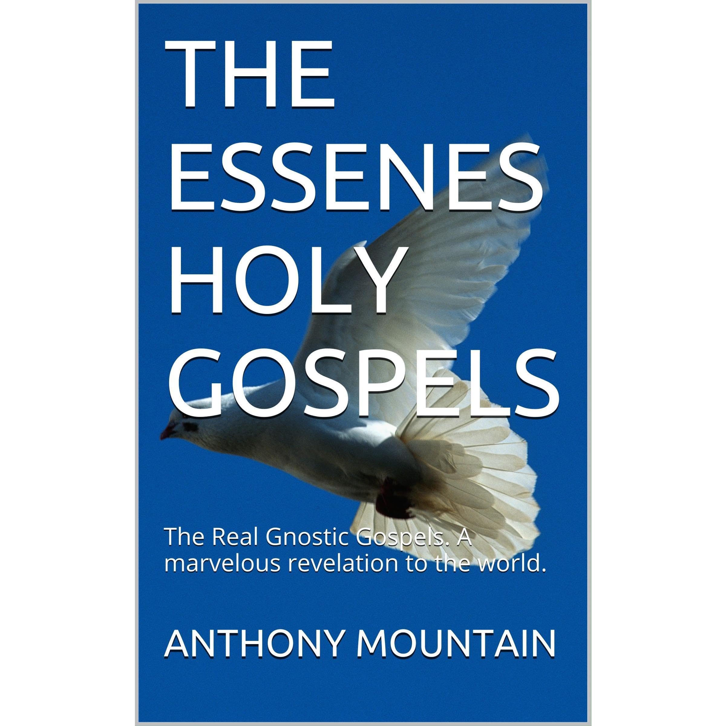 THE ESSENES HOLY GOSPELS