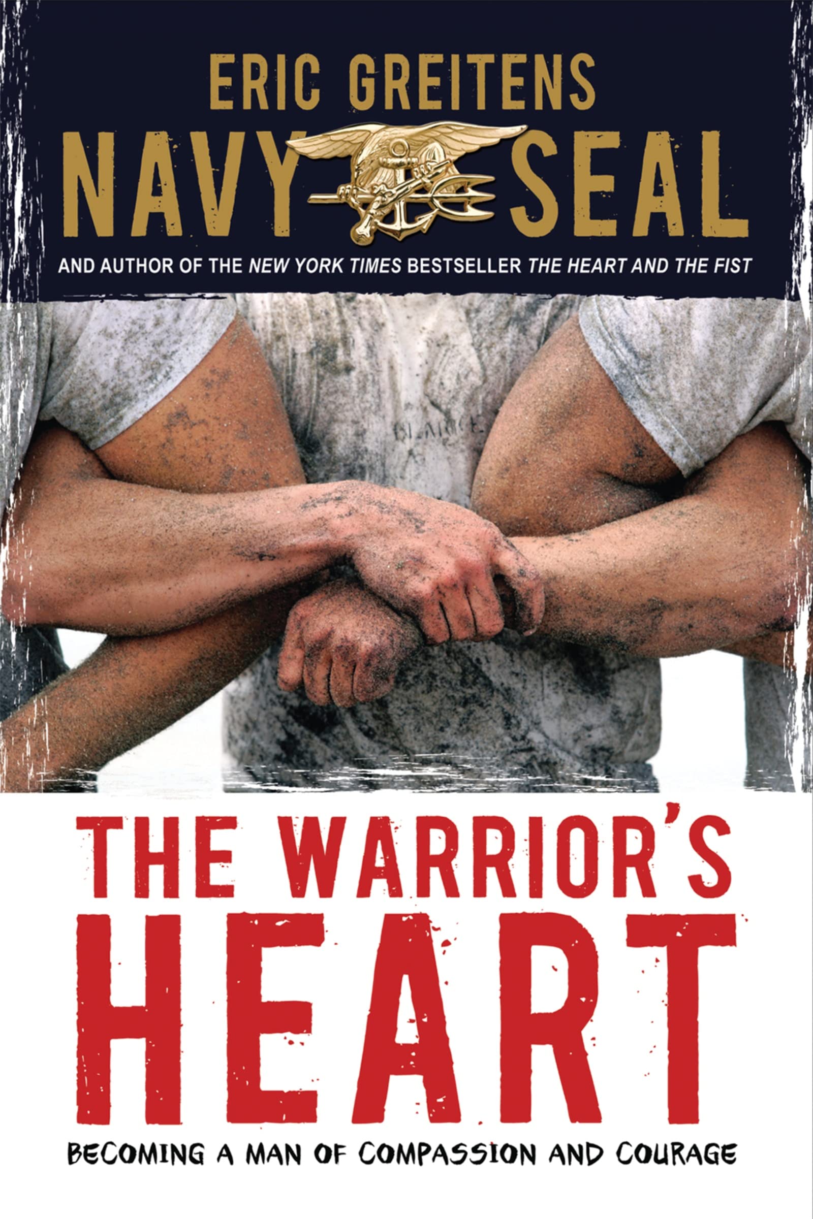 The Warrior's Heart: Becoming a Man of Compass