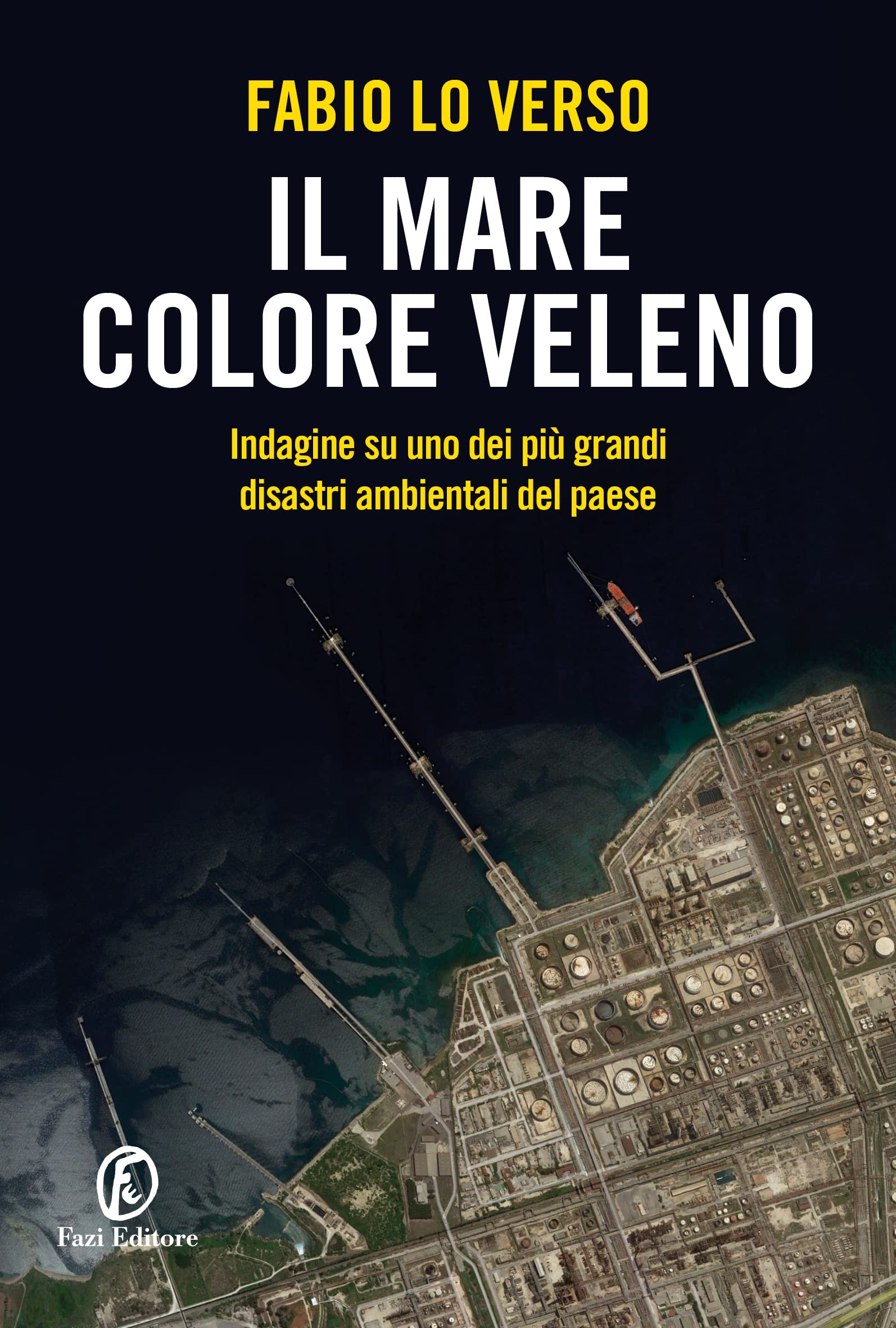Il Mare Colore Veleno: Indagine Su Uno Dei Più Grandi Disastri Ambientali Del Paese - 4