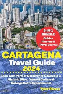 Cartagena Travel Guide 2024: Plan Your Perfect Getaway to Colombia's Historic Sites, Vibrant Culture & Unforgettable Experiences!