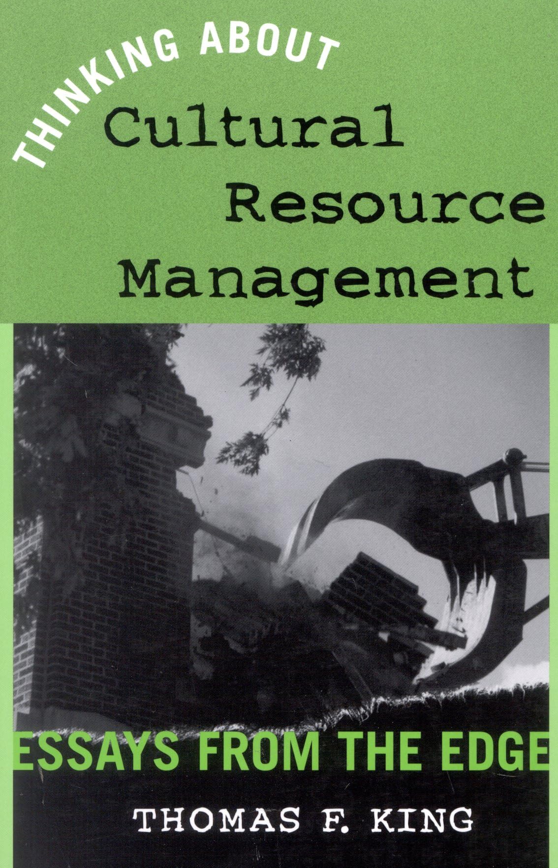 Cultural Resources Management Essays from the Edge | Livre d'anthropologie et archéologie