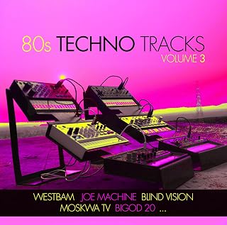 80s Techno Tracks Vol. 3